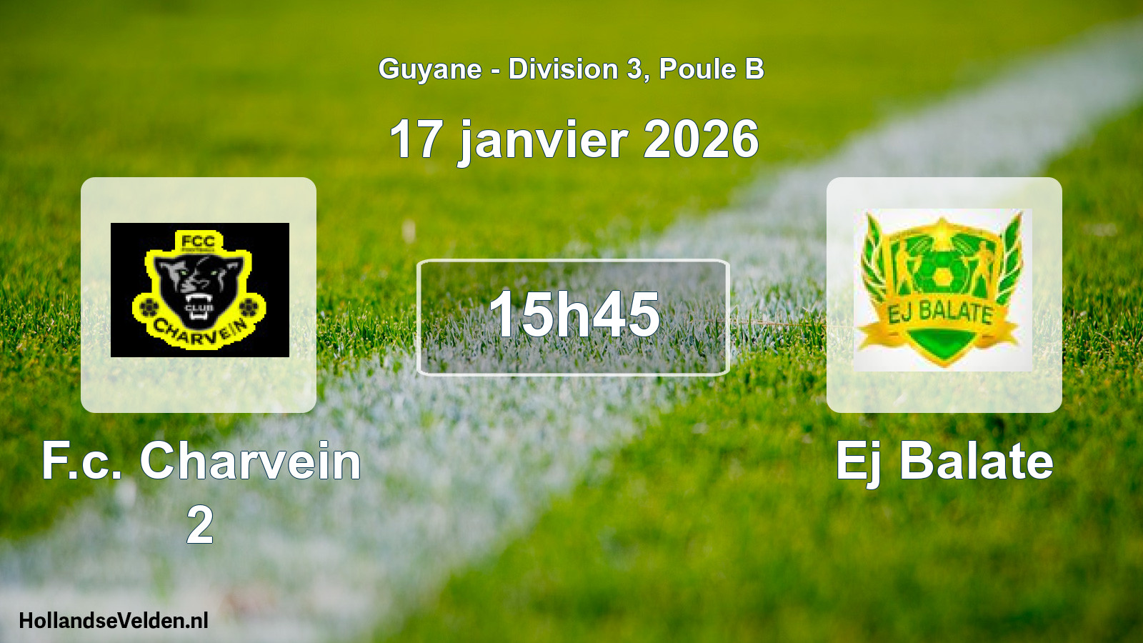 Match programmé: F.c. Charvein 2 - Ej Balate (17 janvier 2026)