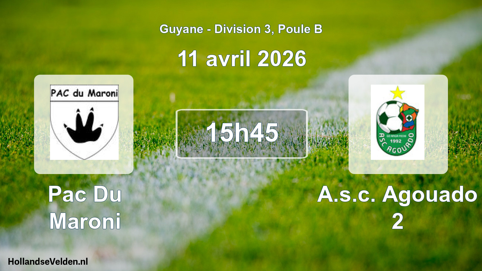 Match programmé: Pac Du Maroni - A.s.c. Agouado 2 (11 avril 2026)