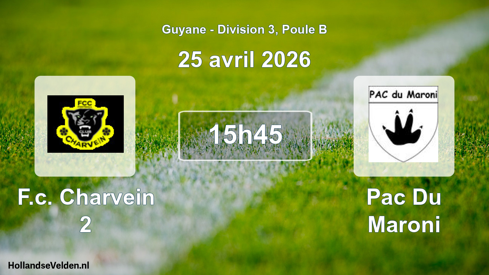Match programmé: F.c. Charvein 2 - Pac Du Maroni (25 avril 2026)