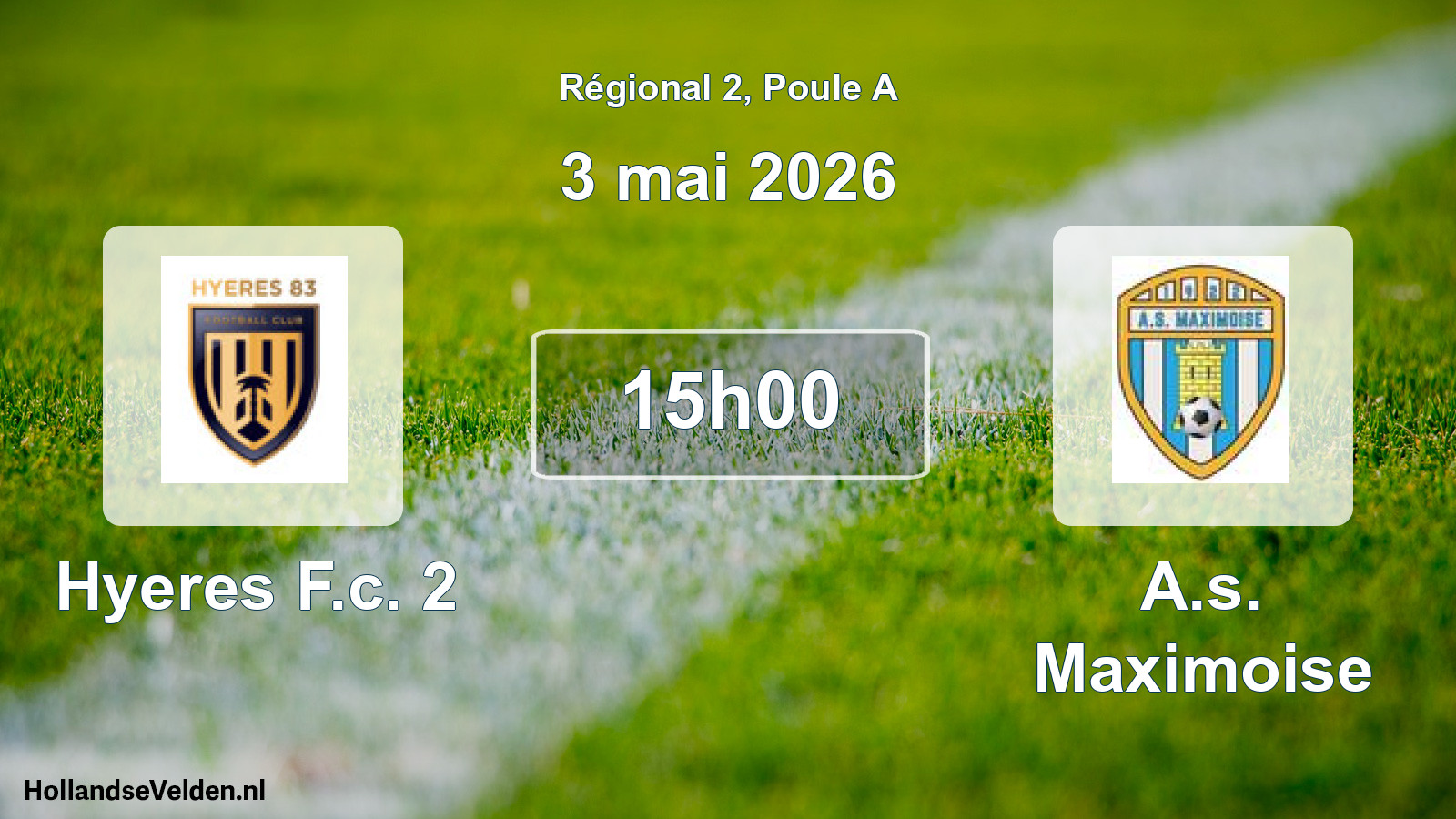 Geplande wedstrijd: Hyeres F.c. 2 - A.s. Maximoise (3 mei 2026)