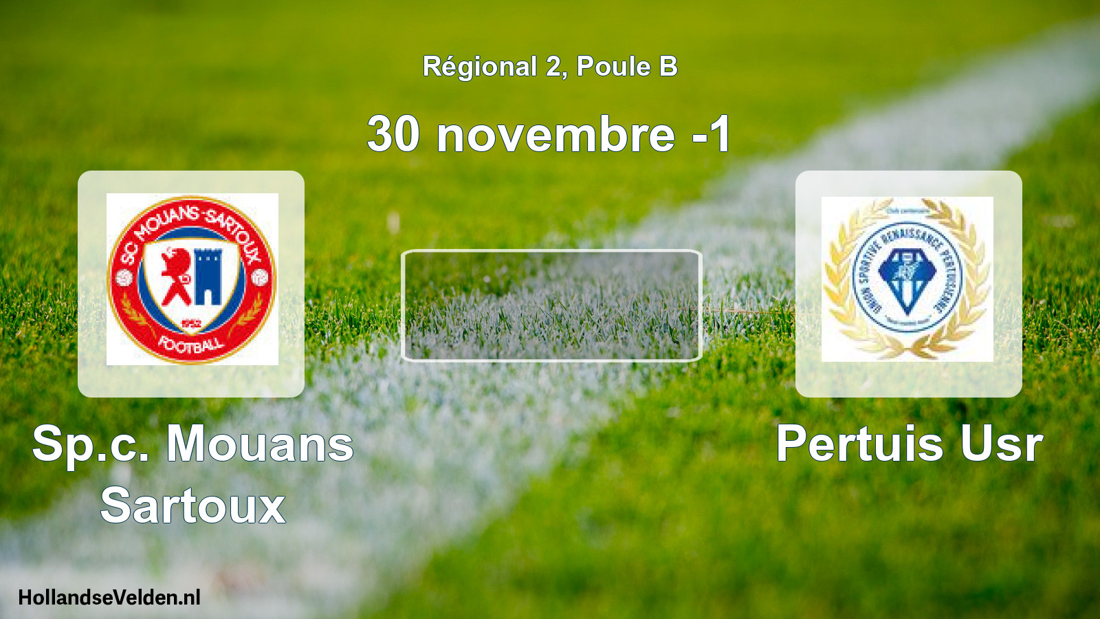 Geplande wedstrijd: Sp.c. Mouans Sartoux - Pertuis Usr (30 november -1)