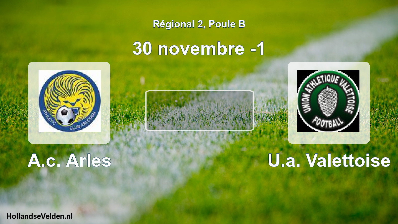 Scheduled Match: A.c. Arles - U.a. Valettoise (30 November -1)