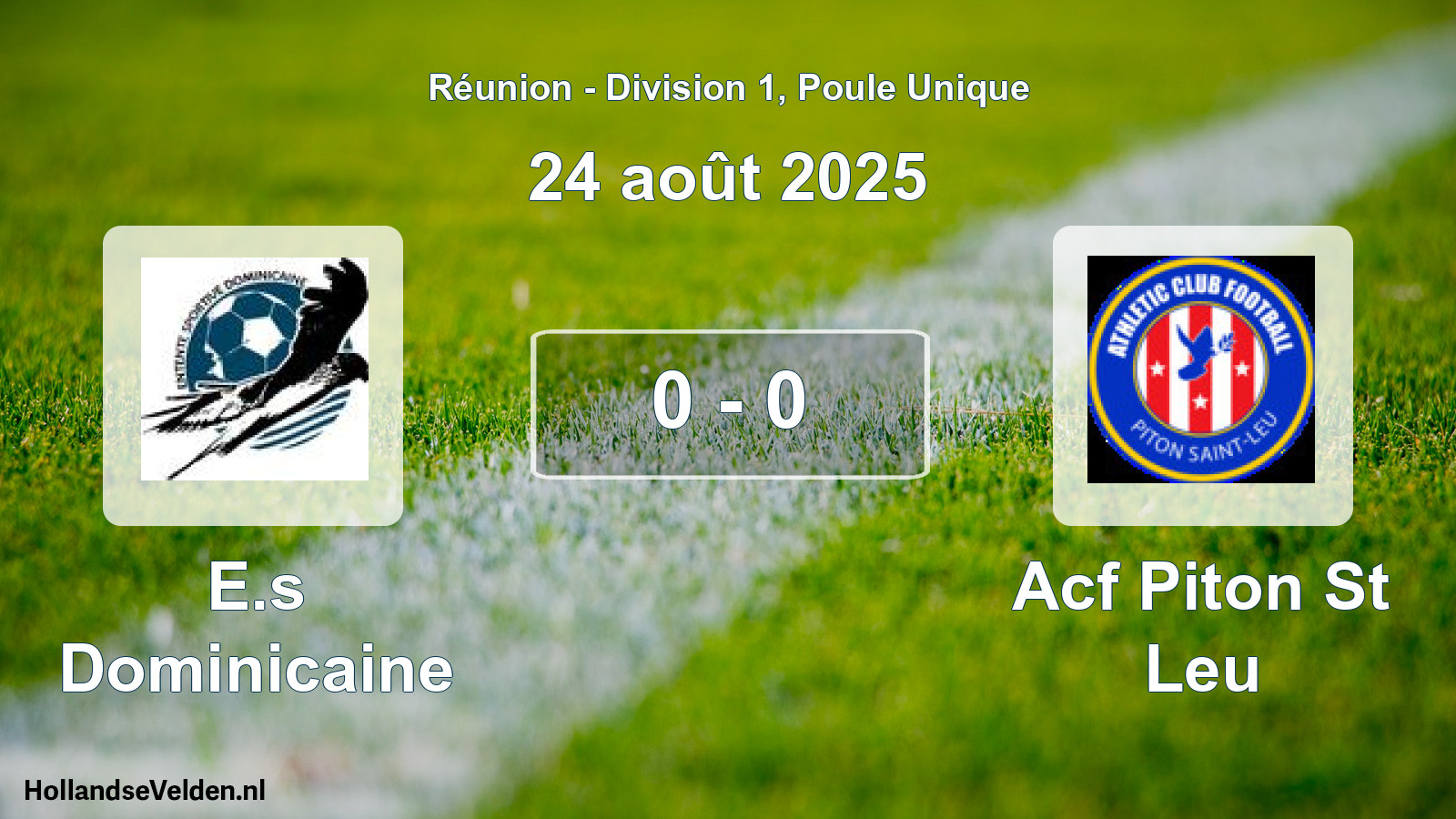 Match joué: E.s Dominicaine - Acf Piton St Leu 0 - 0 (24 août 2025)