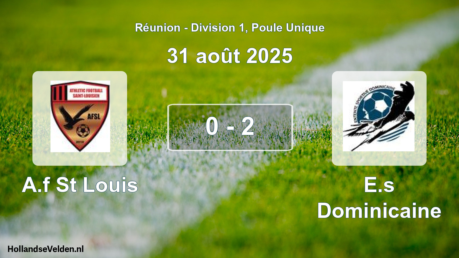 Gespeelde wedstrijd: A.f St Louis - E.s Dominicaine 0 - 2 (31 augustus 2025)