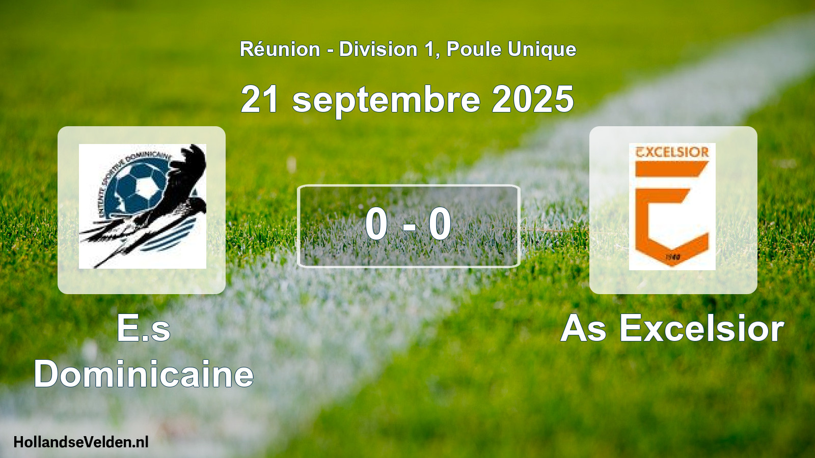 Total number of matches played: E.s Dominicaine - As Excelsior 0 - 0 (21 September 2025)
