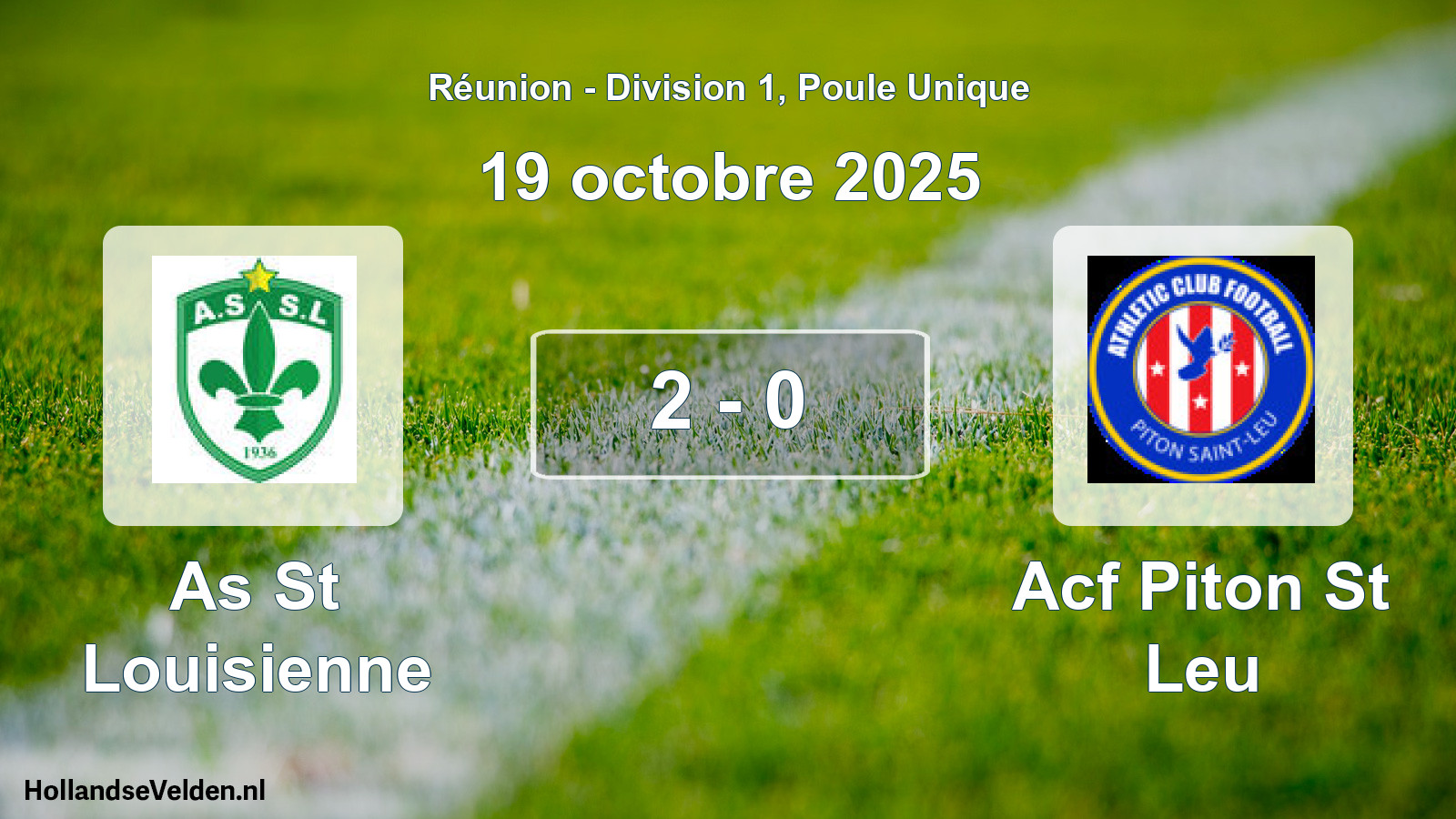 Gespeelde wedstrijd: As St Louisienne - Acf Piton St Leu 2 - 0 (19 oktober 2025)