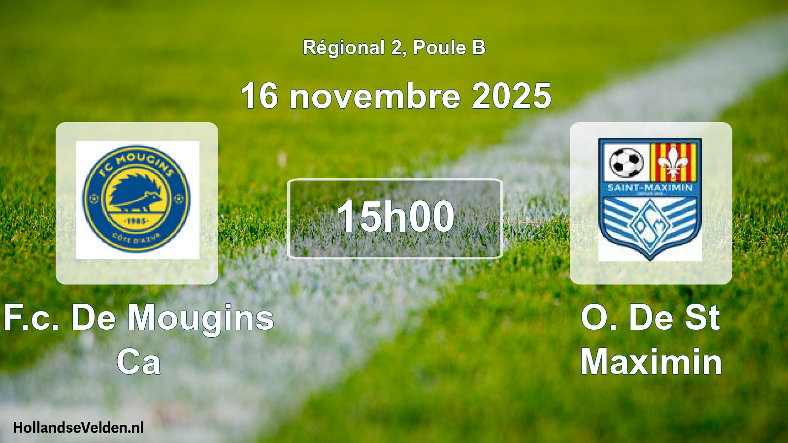 Geplande wedstrijd: F.c. De Mougins Ca - O. De St Maximin (16 november 2025)