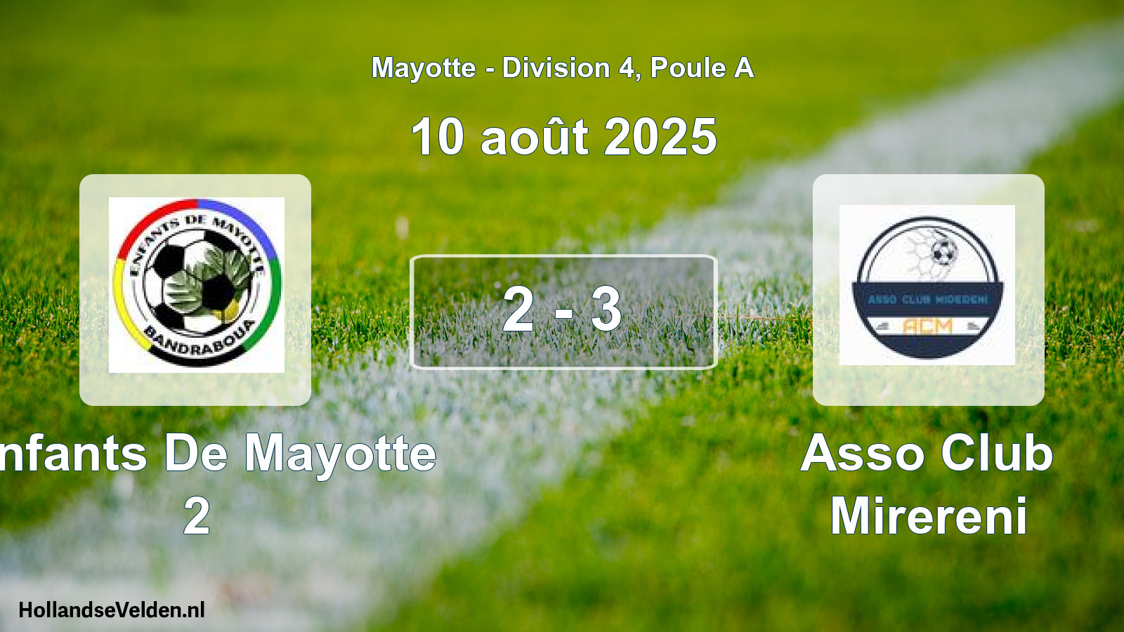 Gespeelde wedstrijd: Enfants De Mayotte 2 - Asso Club Mirereni 2 - 3 (10 augustus 2025)