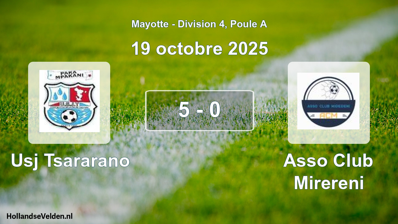 Match joué: Usj Tsararano - Asso Club Mirereni 5 - 0 (19 octobre 2025)
