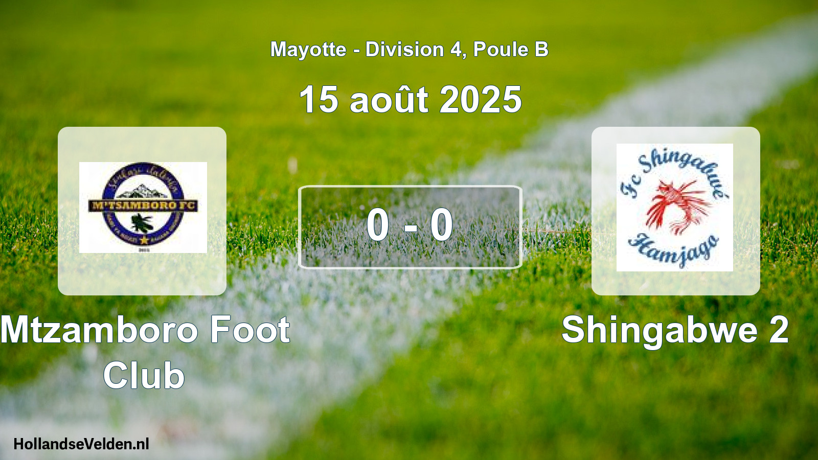 Match joué: Mtzamboro Foot Club - Shingabwe 2 0 - 0 (15 août 2025)