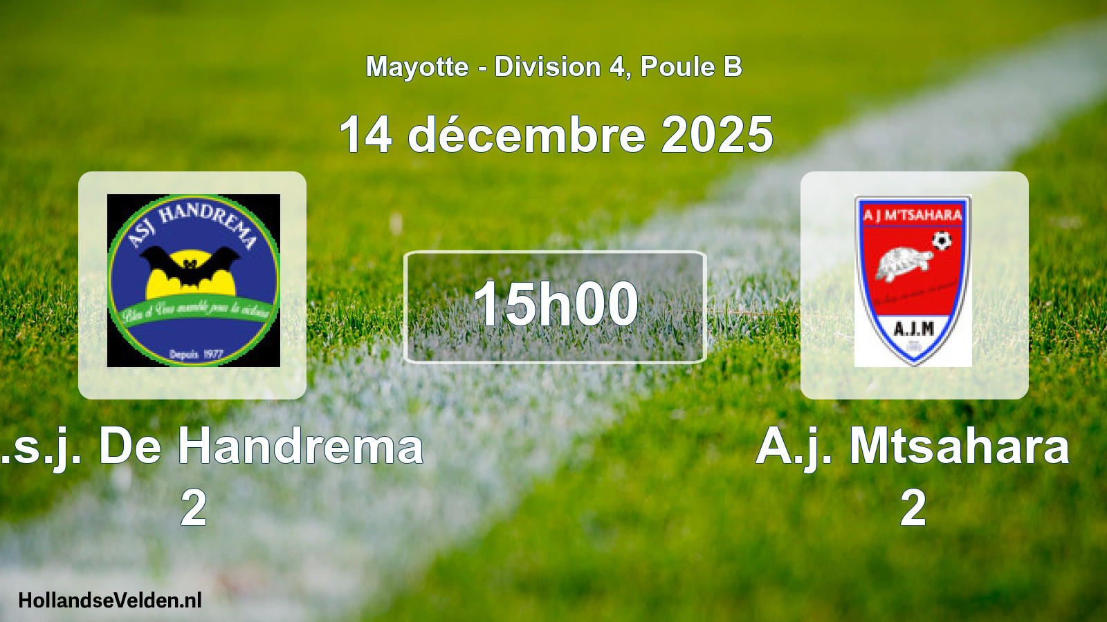 Match programmé: A.s.j. De Handrema 2 - A.j. Mtsahara 2 (14 décembre 2025)