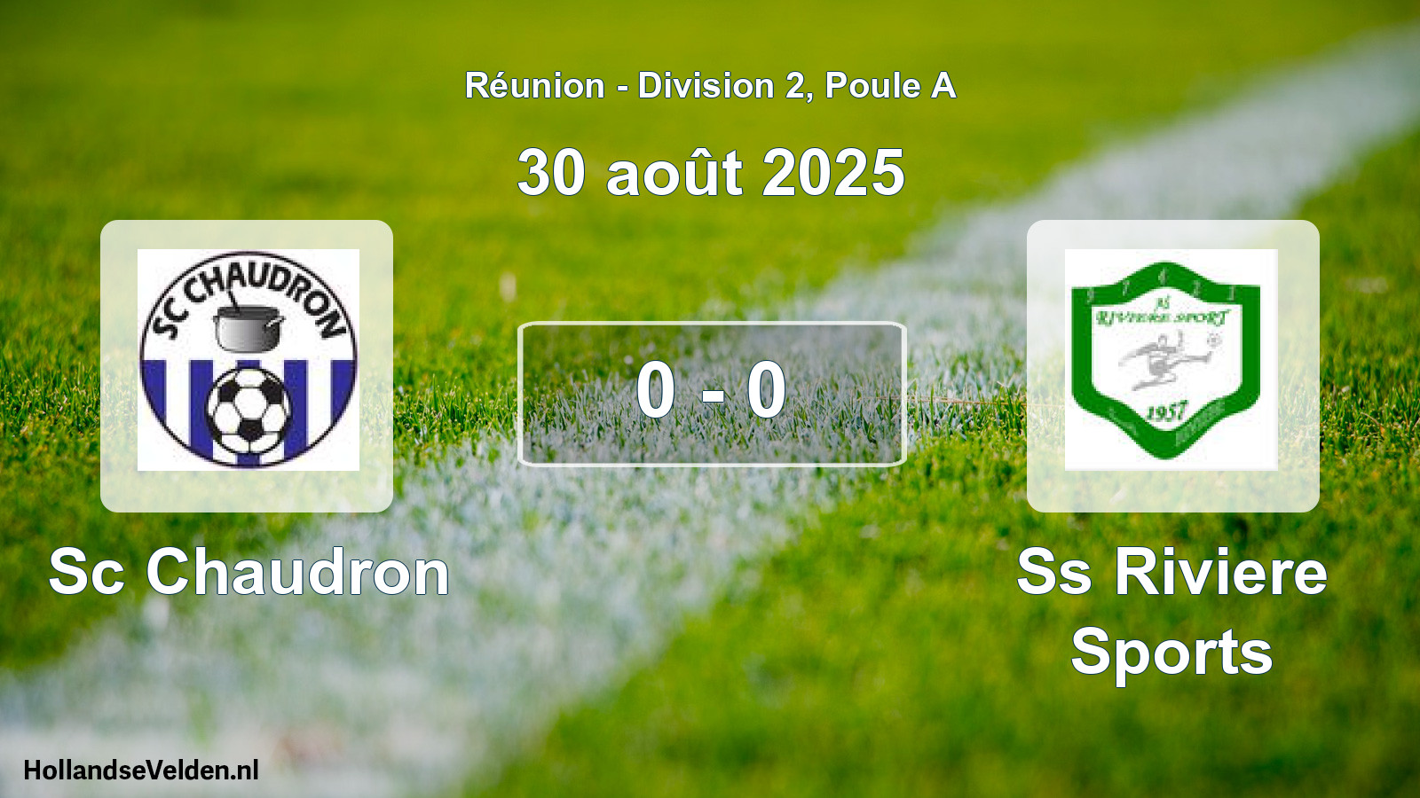 Gespeelde wedstrijd: Sc Chaudron - Ss Riviere Sports 0 - 0 (30 augustus 2025)