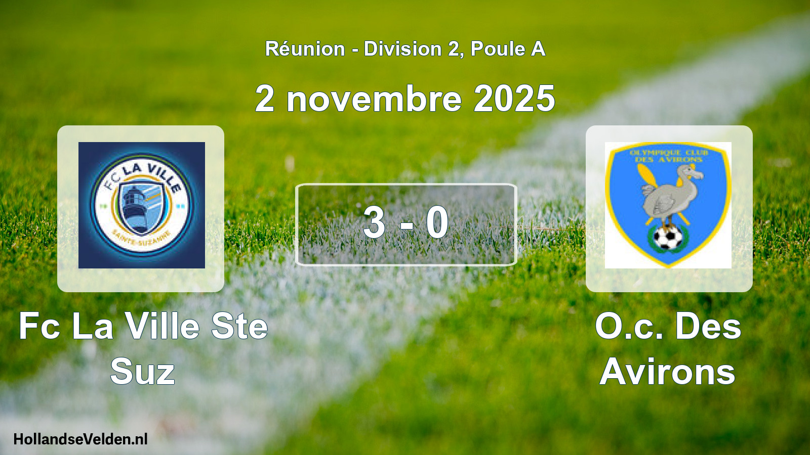 Match joué: Fc La Ville Ste Suz - O.c. Des Avirons 3 - 0 (2 novembre 2025)