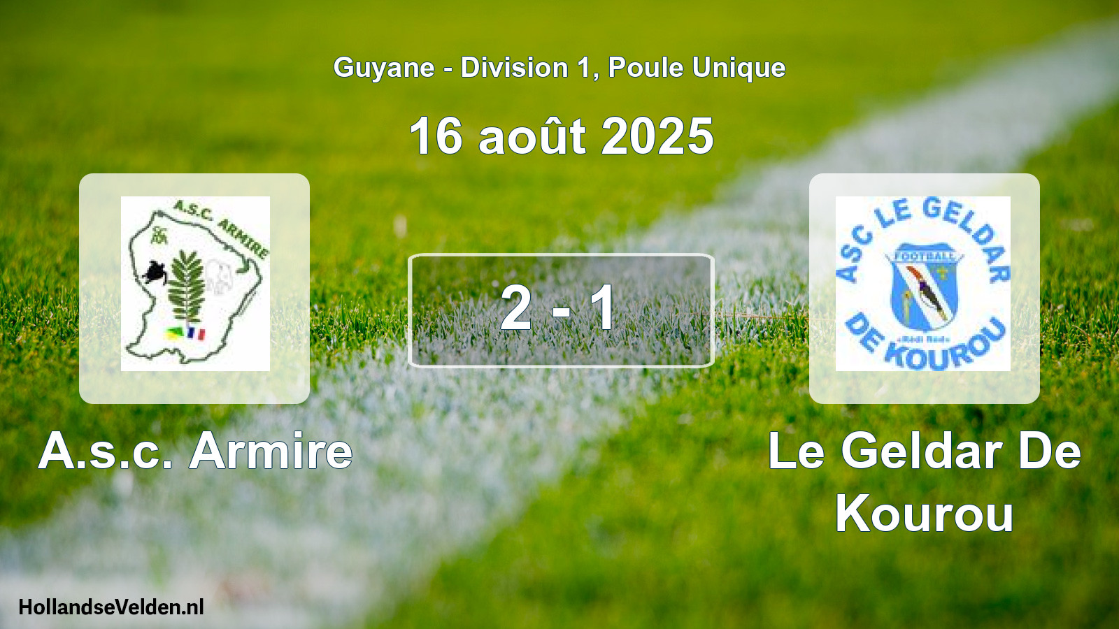 Total number of matches played: A.s.c. Armire - Le Geldar De Kourou 2 - 1 (16 August 2025)