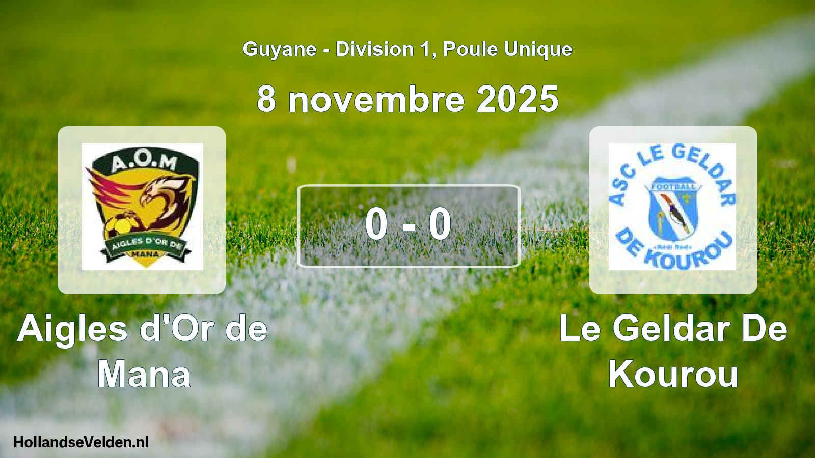 Match joué: Aigles d'Or de Mana - Le Geldar De Kourou 0 - 0 (8 novembre 2025)