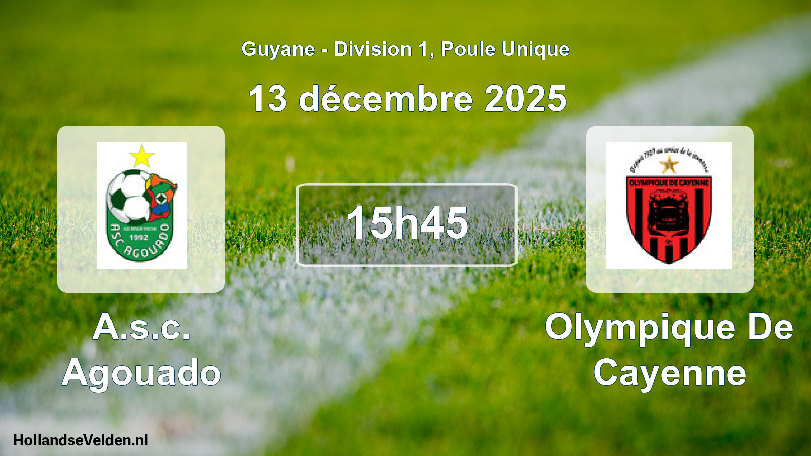 Scheduled Match: A.s.c. Agouado - Olympique De Cayenne (13 December 2025)