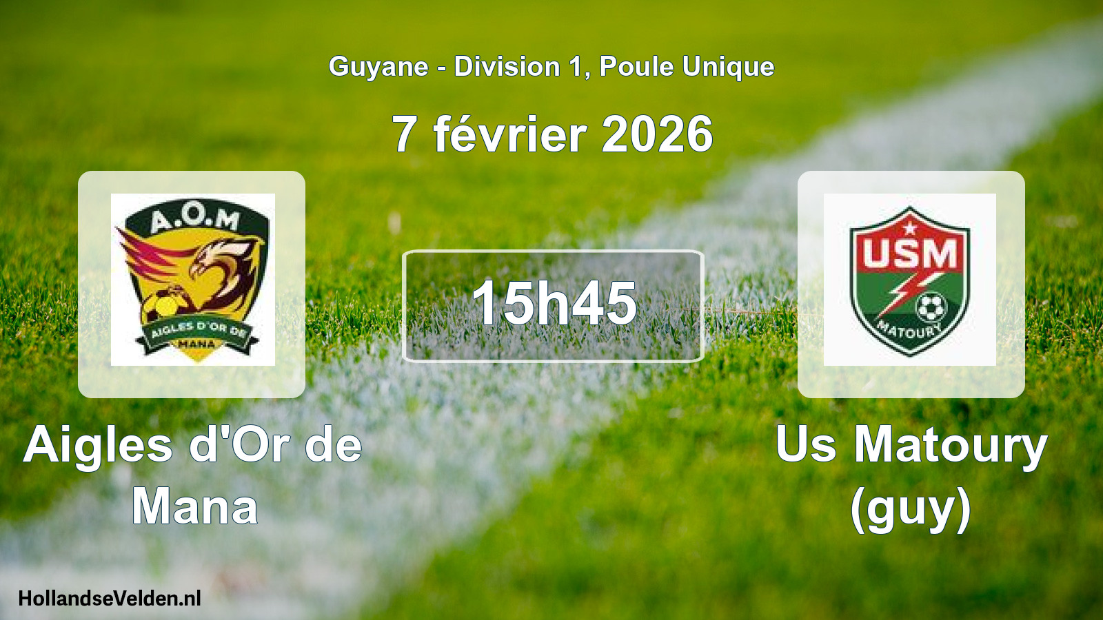 Match programmé: Aigles d'Or de Mana - Us Matoury (guy) (7 février 2026)