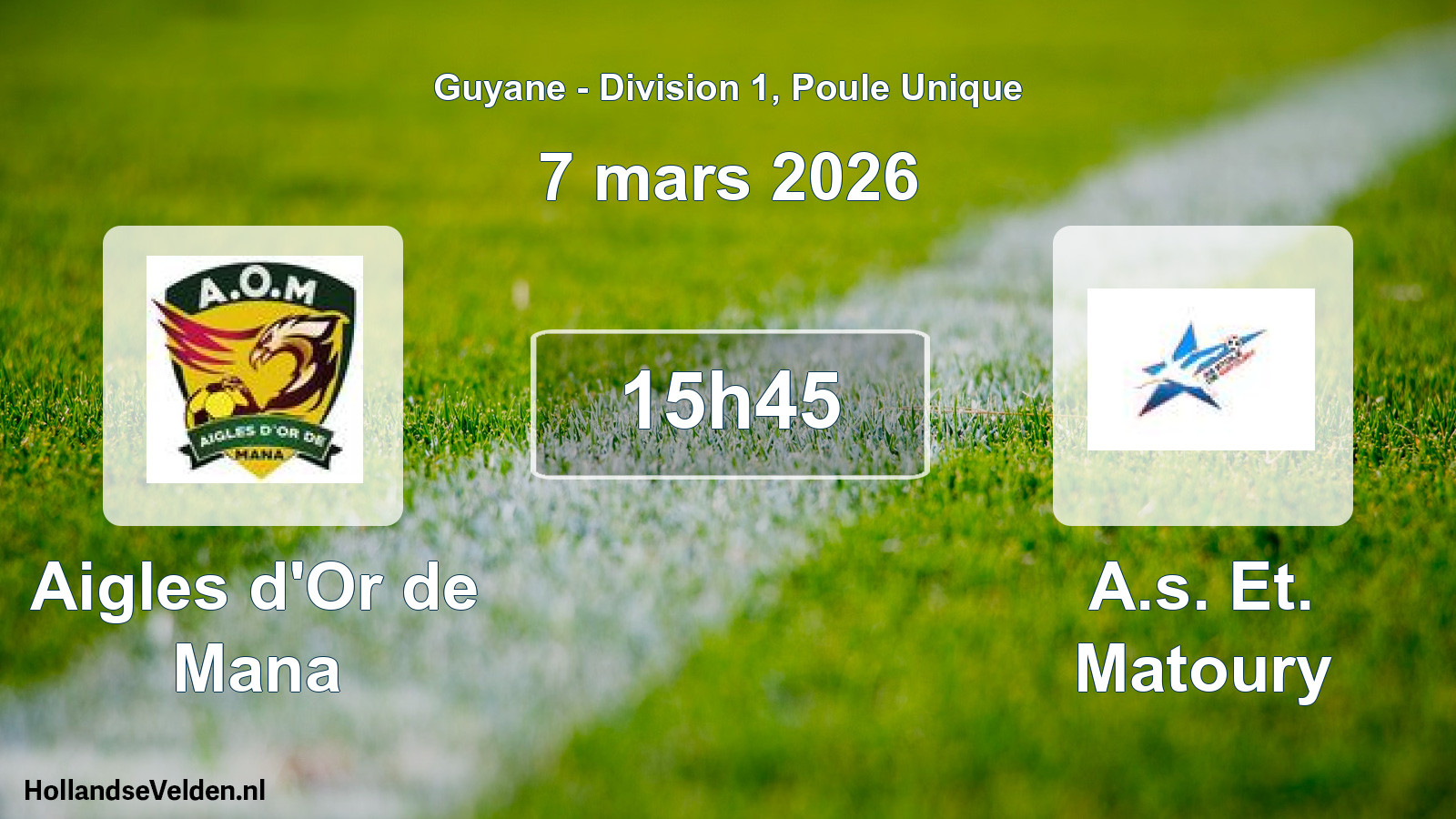 Scheduled Match: Aigles d'Or de Mana - A.s. Et. Matoury (7 March 2026)