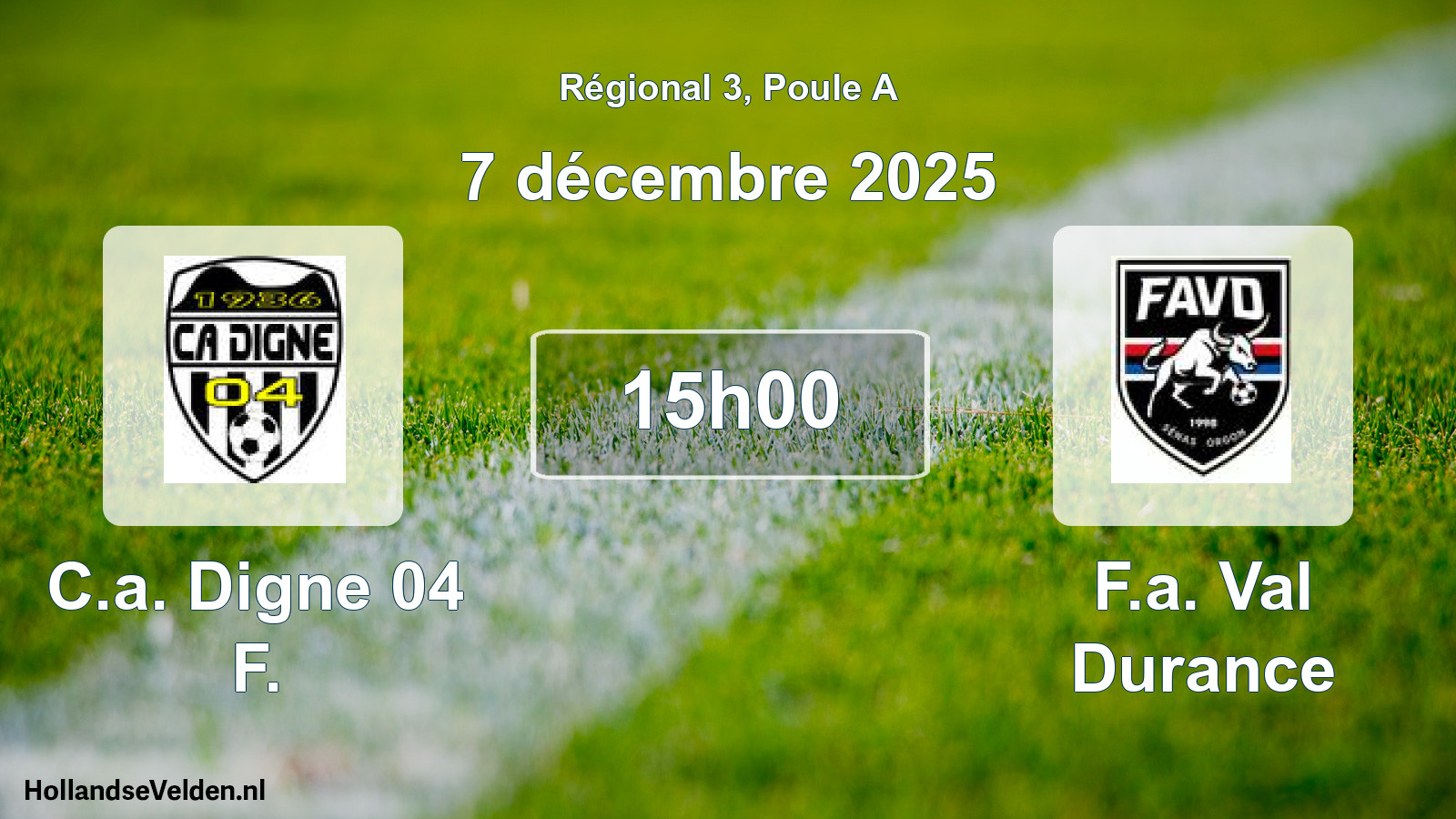 Scheduled Match: C.a. Digne 04 F. - F.a. Val Durance (7 December 2025)