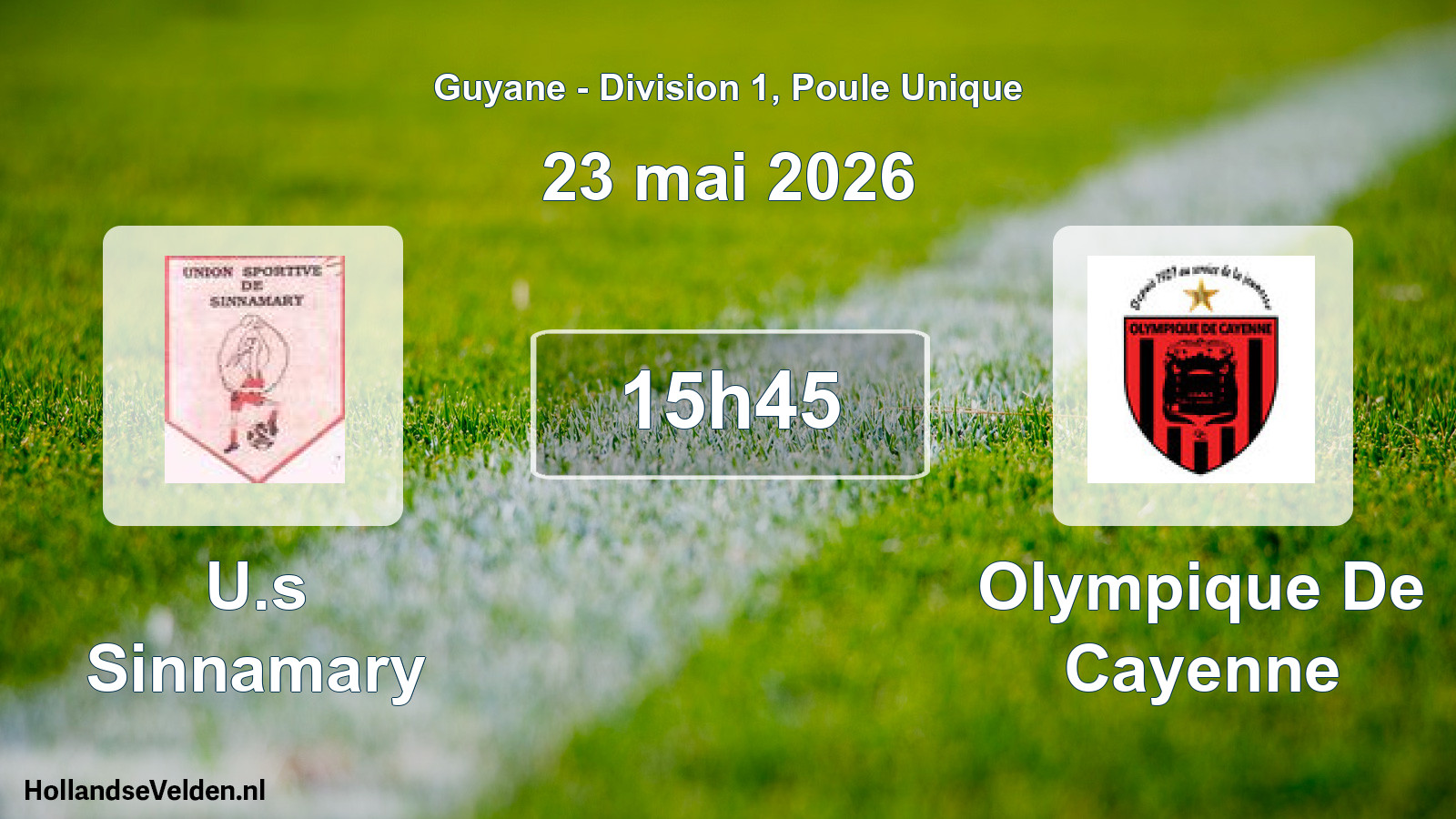 Geplande wedstrijd: U.s Sinnamary - Olympique De Cayenne (23 mei 2026)