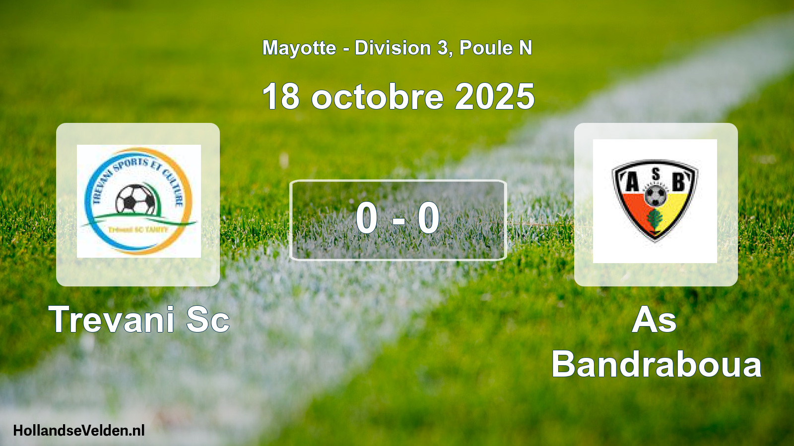 Match joué: Trevani Sc - As Bandraboua 0 - 0 (18 octobre 2025)