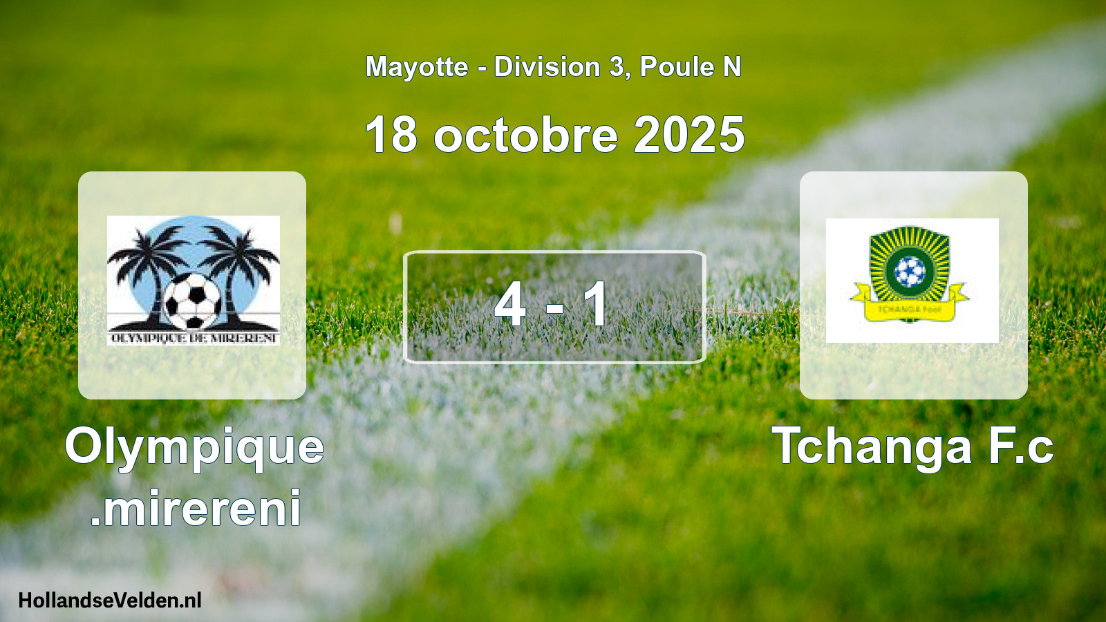 Total number of matches played: Olympique .mirereni - Tchanga F.c 4 - 1 (18 October 2025)