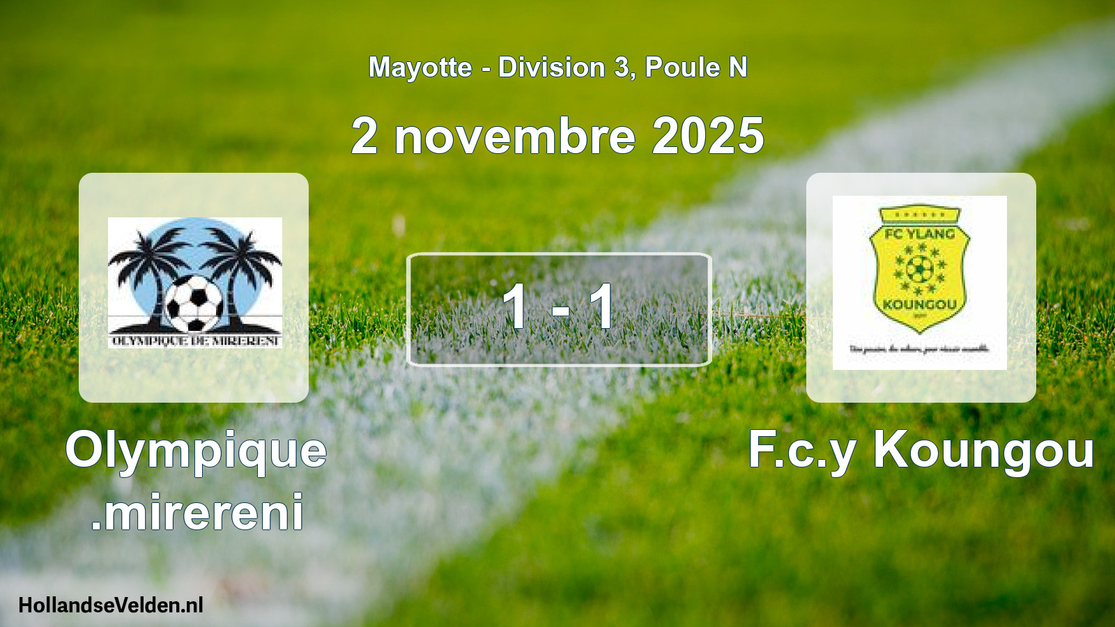 Match joué: Olympique .mirereni - F.c.y Koungou 1 - 1 (2 novembre 2025)
