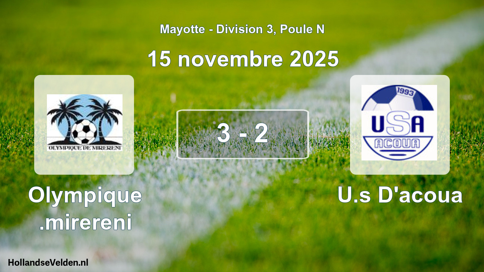 Match joué: Olympique .mirereni - U.s D'acoua 3 - 2 (15 novembre 2025)