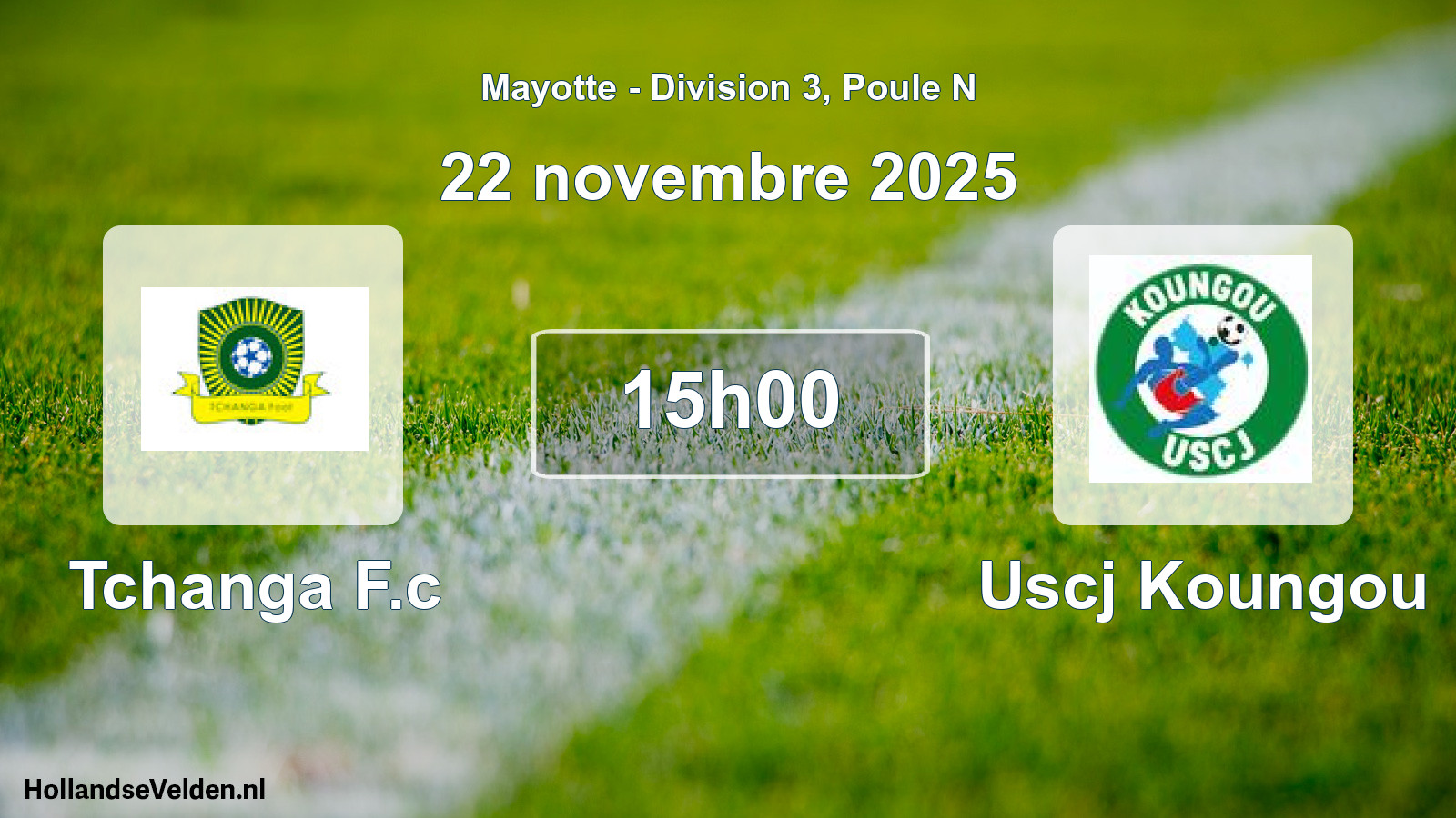Match programmé: Tchanga F.c - Uscj Koungou (22 novembre 2025)