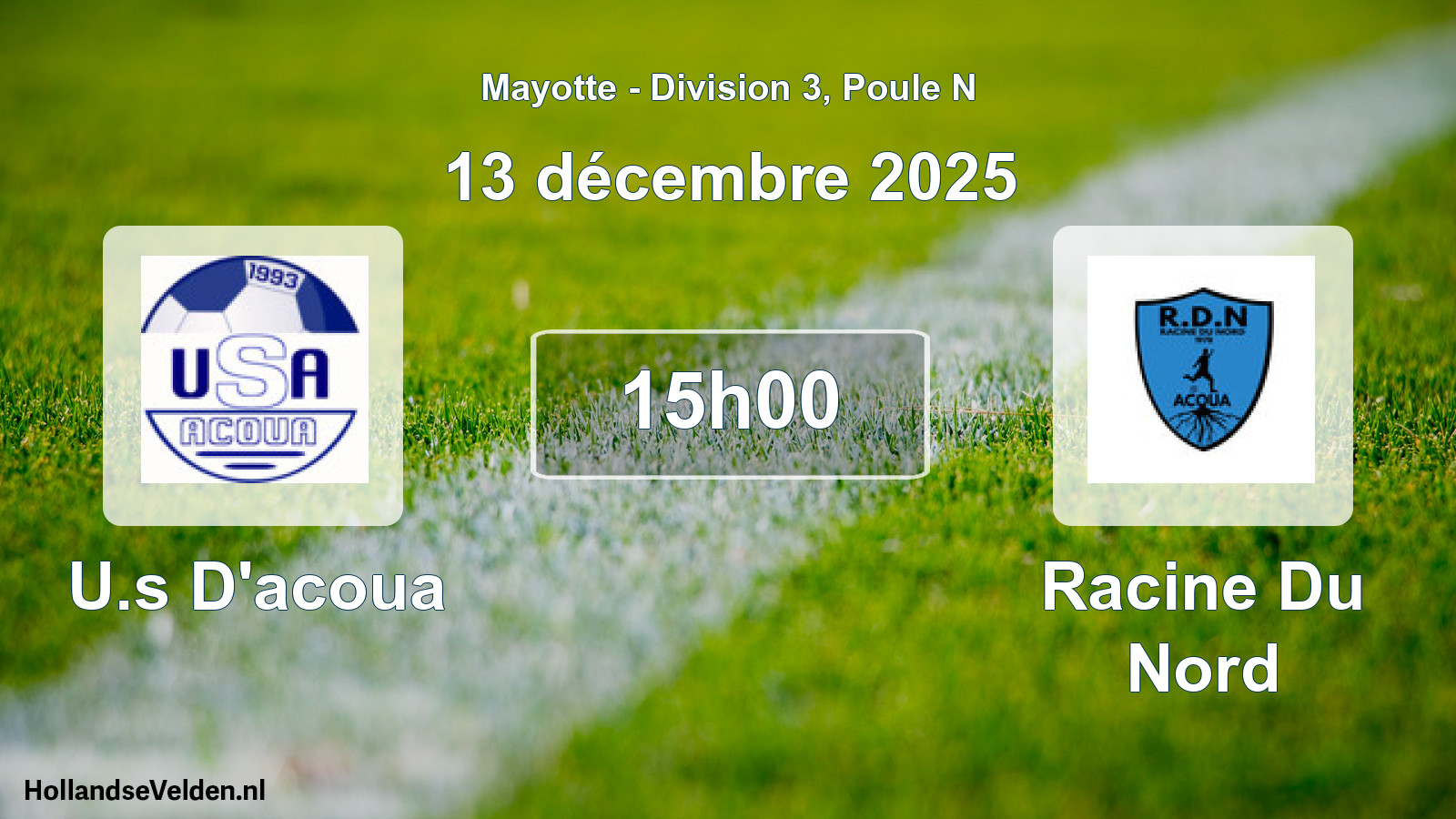 Match programmé: U.s D'acoua - Racine Du Nord (13 décembre 2025)