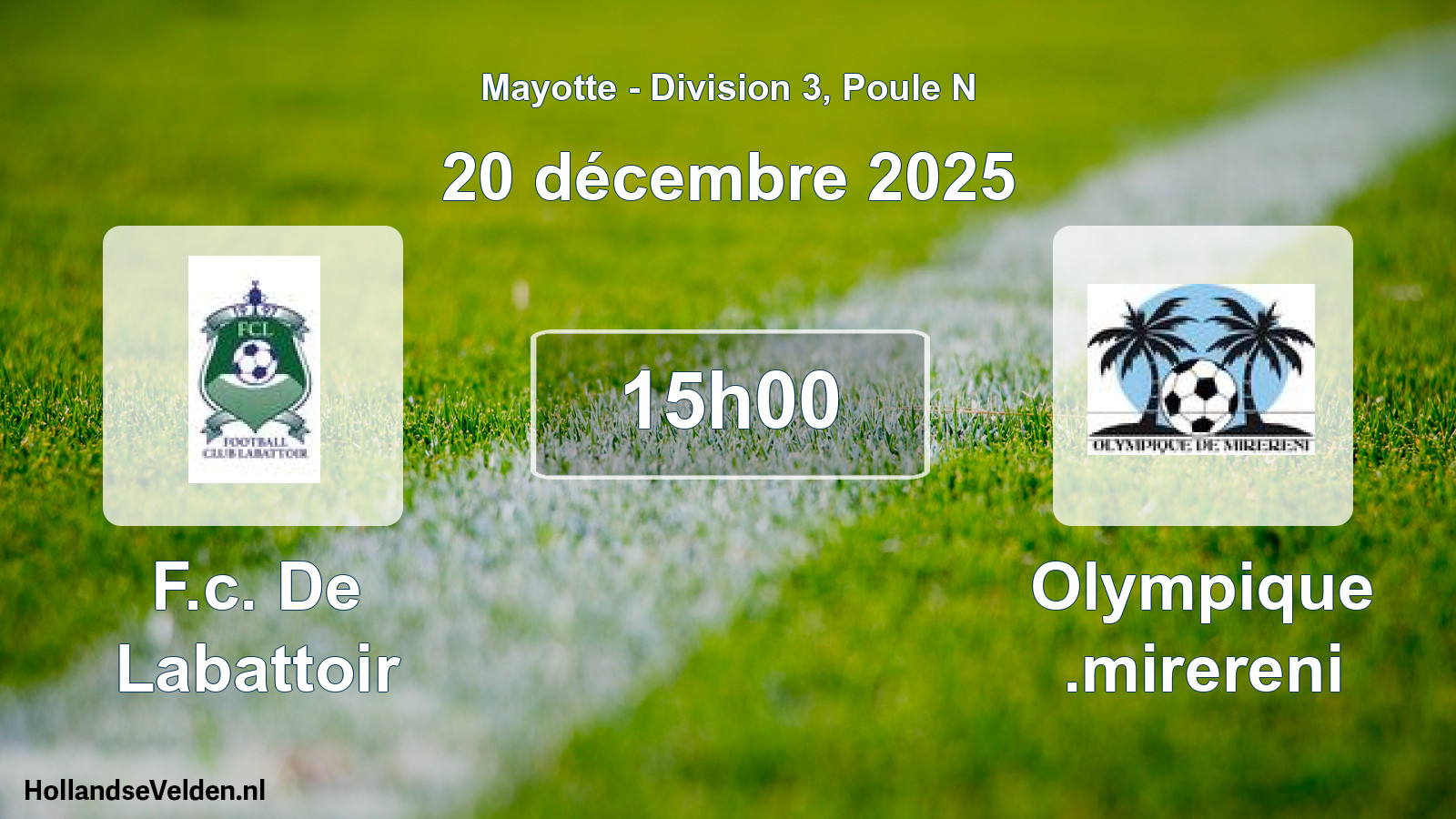 Match programmé: F.c. De Labattoir - Olympique .mirereni (20 décembre 2025)