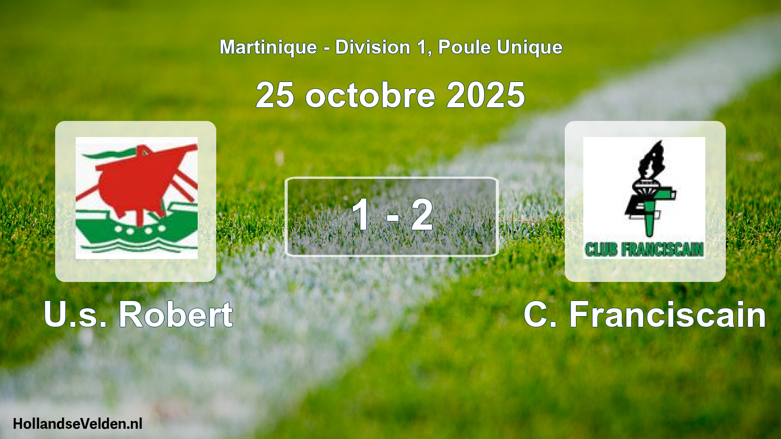Match joué: U.s. Robert - C. Franciscain 1 - 2 (25 octobre 2025)