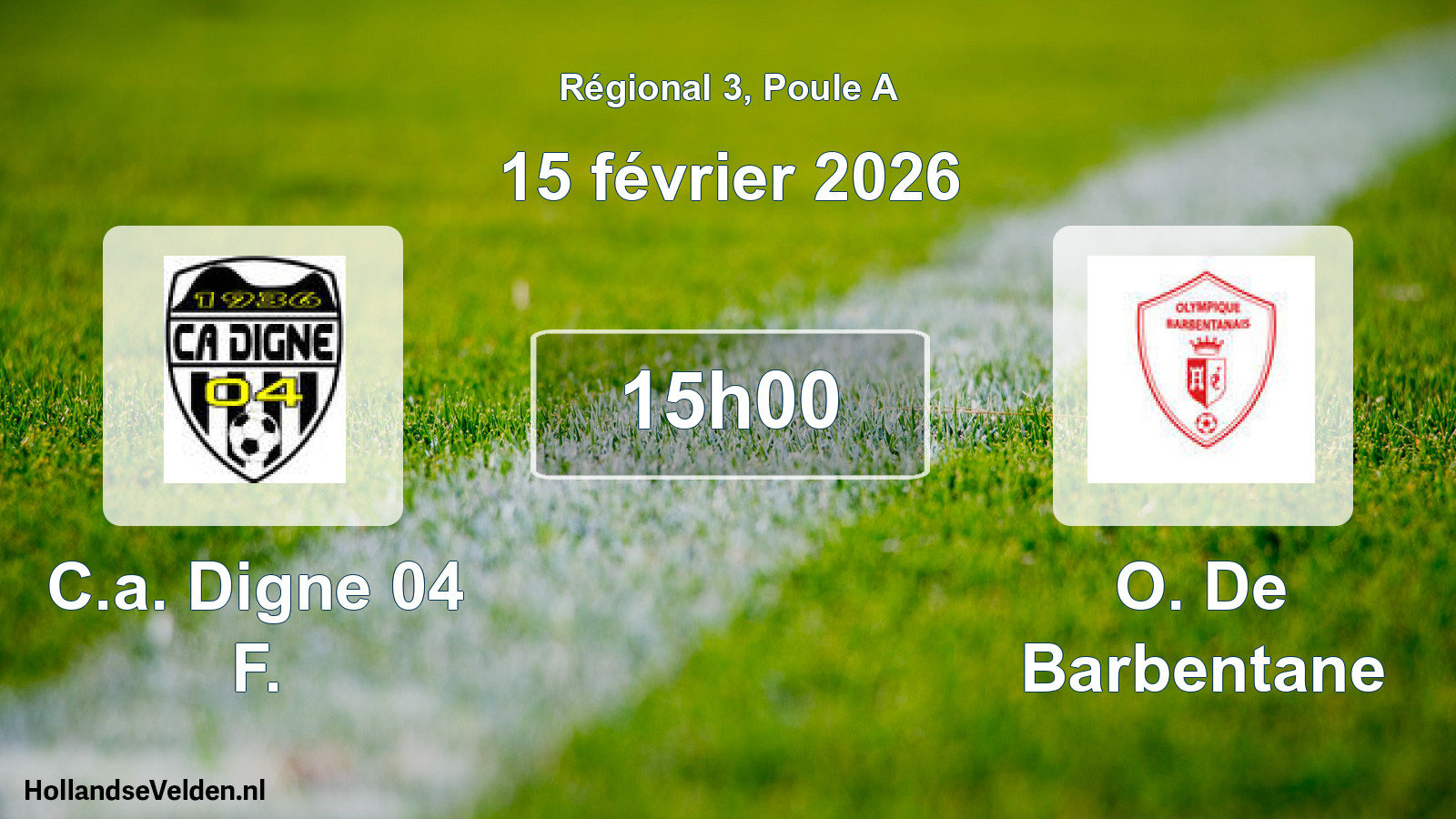 Geplande wedstrijd: C.a. Digne 04 F. - O. De Barbentane (15 février 2026)