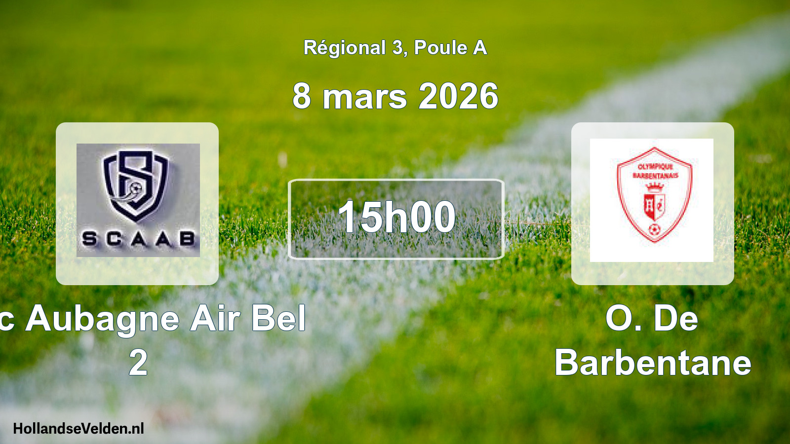 Geplande wedstrijd: Sc Aubagne Air Bel 2 - O. De Barbentane (8 mars 2026)