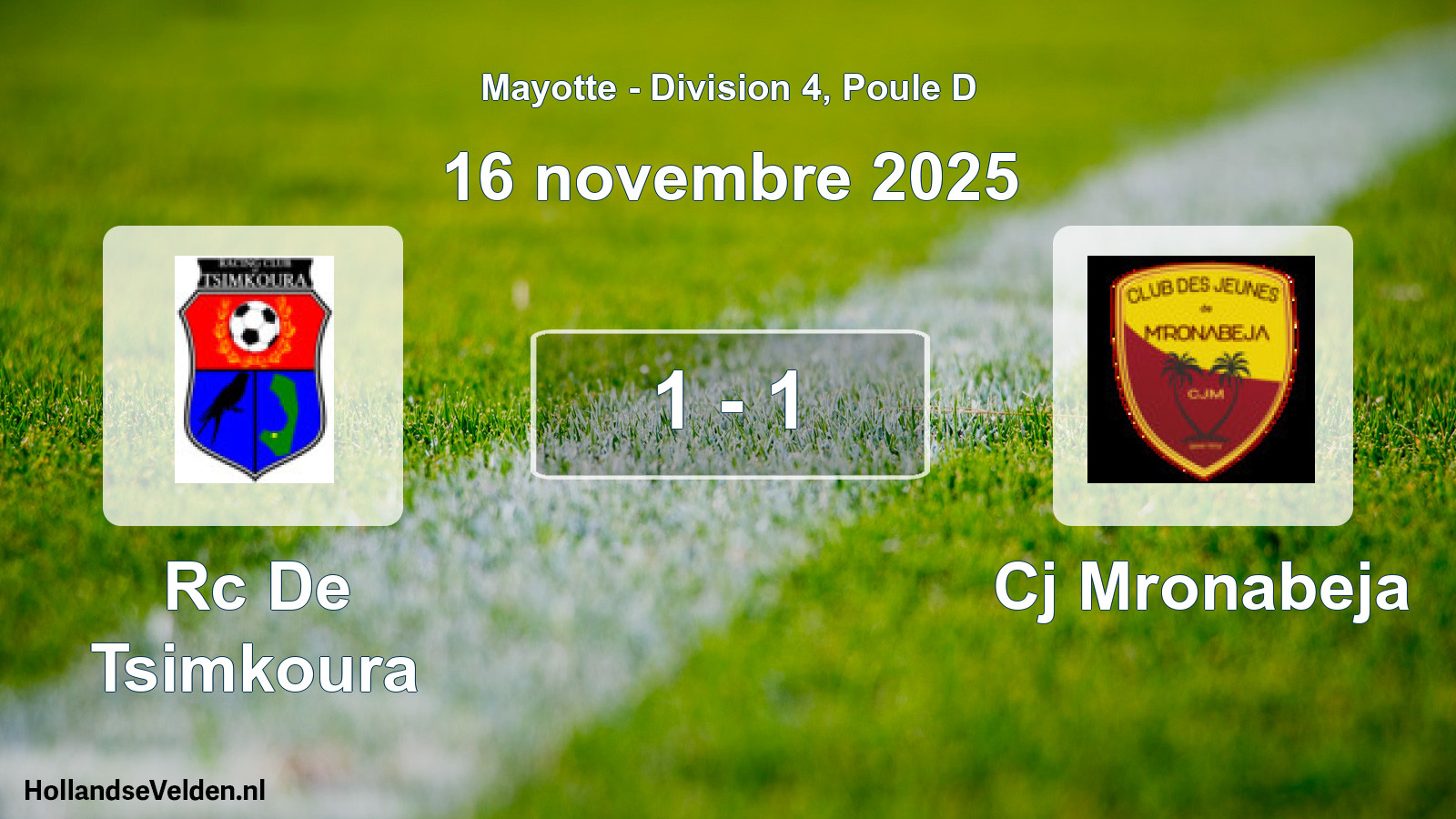 Match joué: Rc De Tsimkoura - Cj Mronabeja 1 - 1 (16 novembre 2025)