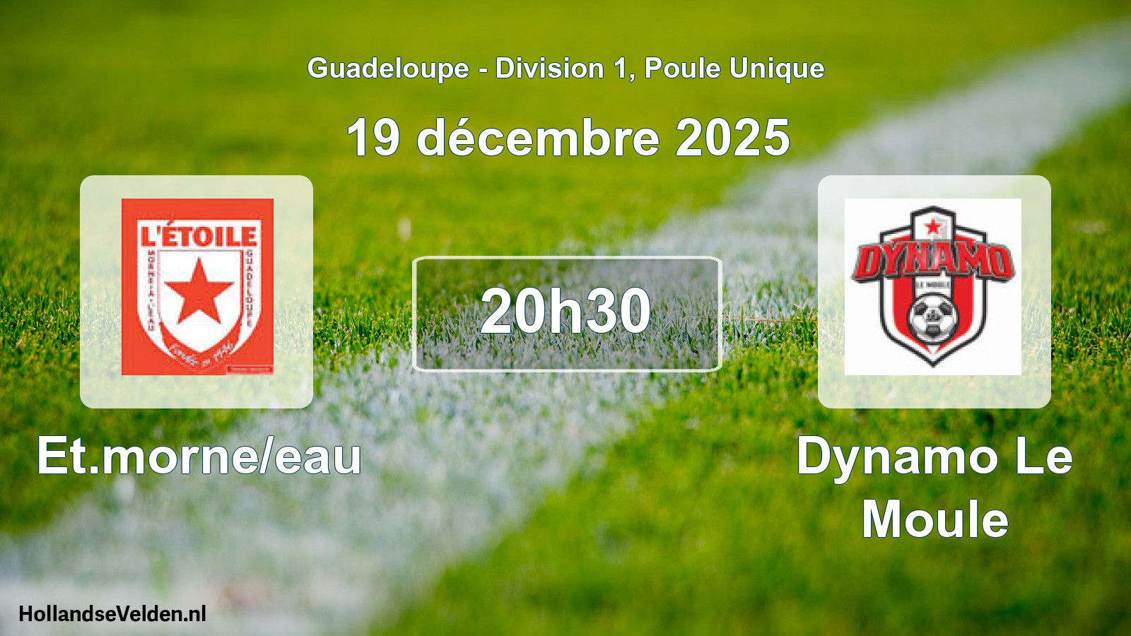 Geplande wedstrijd: Et.morne/eau - Dynamo Le Moule (19 december 2025)
