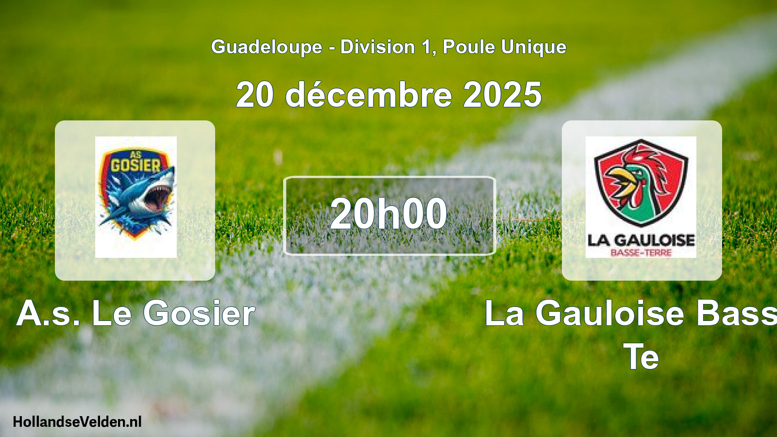 Match programmé: A.s. Le Gosier - La Gauloise Basse Te (20 décembre 2025)