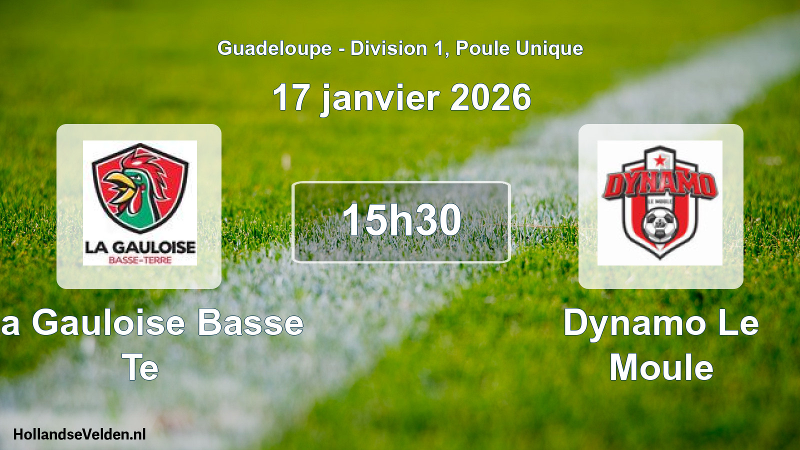 Scheduled Match: La Gauloise Basse Te - Dynamo Le Moule (17 January 2026)