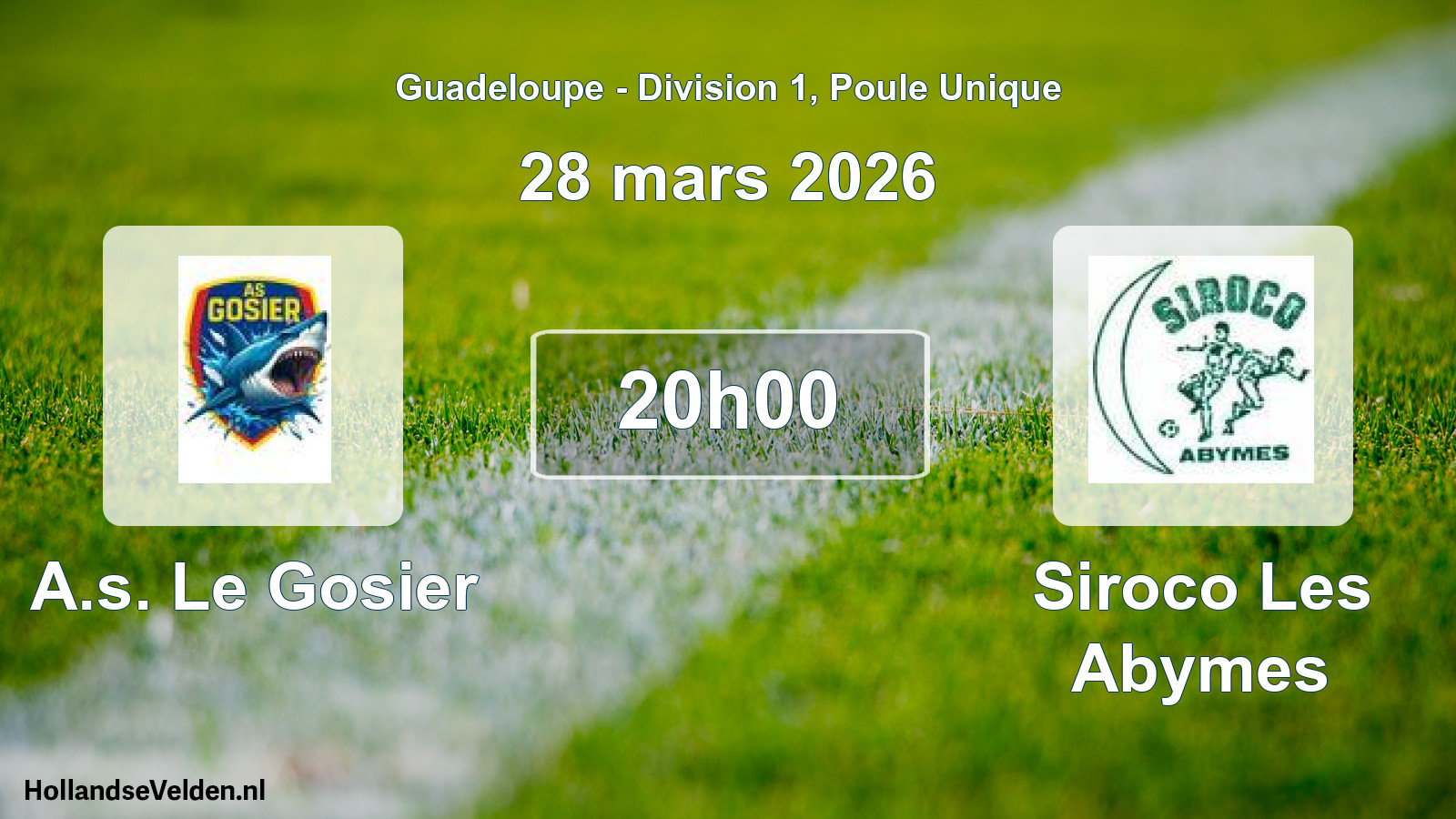 Geplande wedstrijd: A.s. Le Gosier - Siroco Les Abymes (28 maart 2026)
