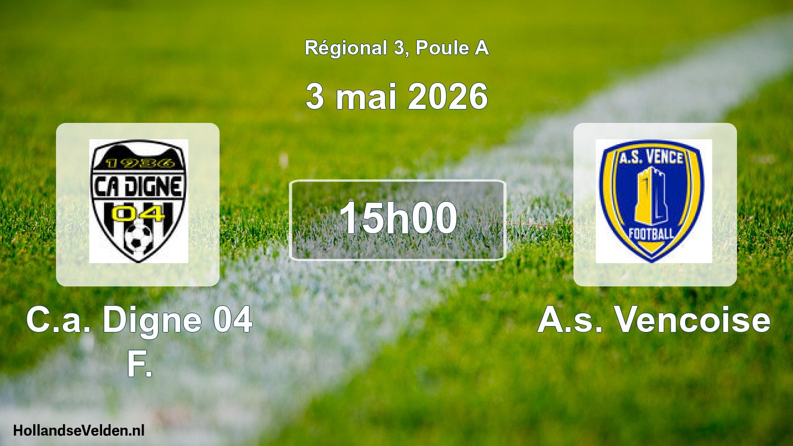 Geplande wedstrijd: C.a. Digne 04 F. - A.s. Vencoise (3 mai 2026)