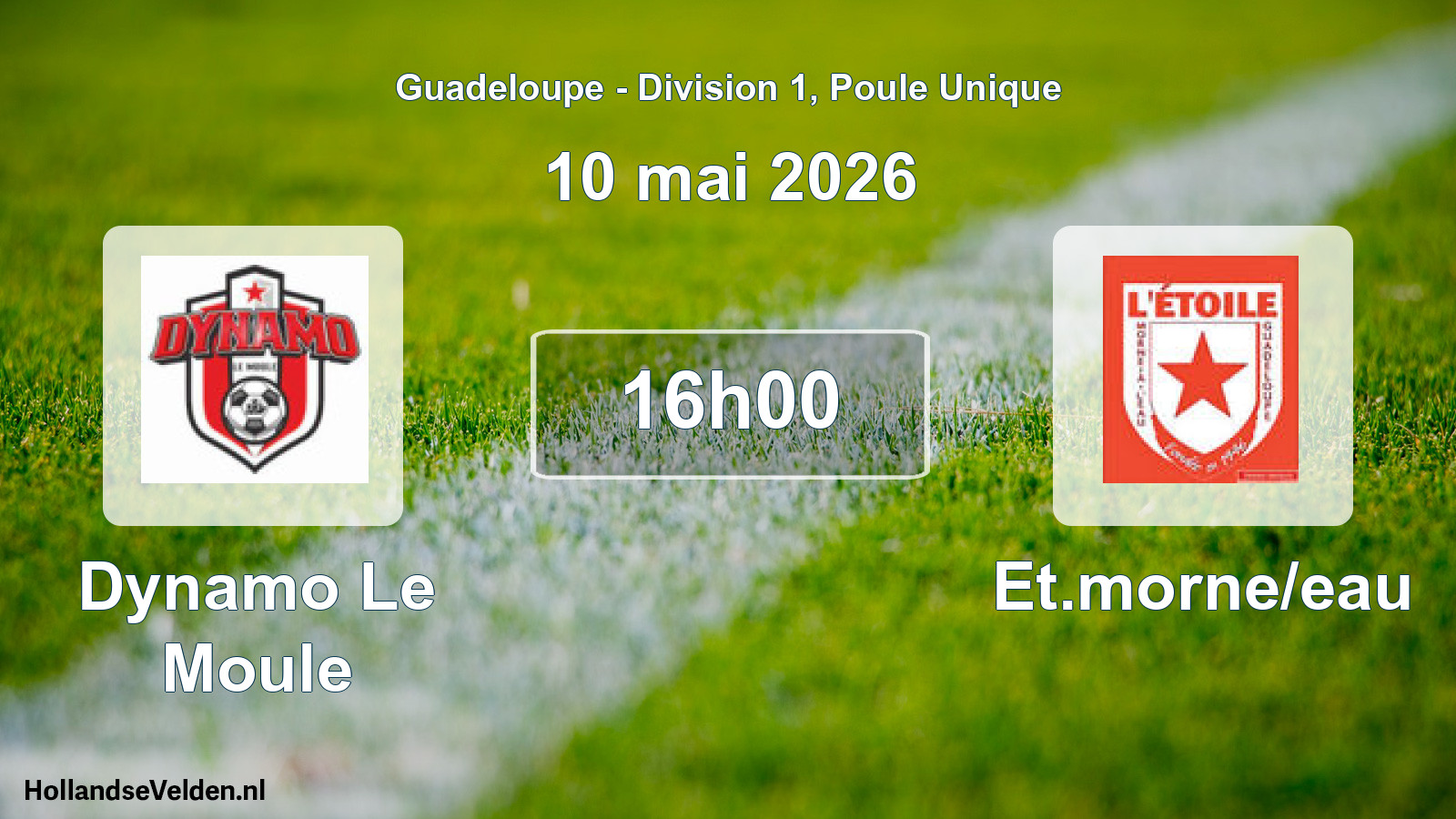 Scheduled Match: Dynamo Le Moule - Et.morne/eau (10 May 2026)