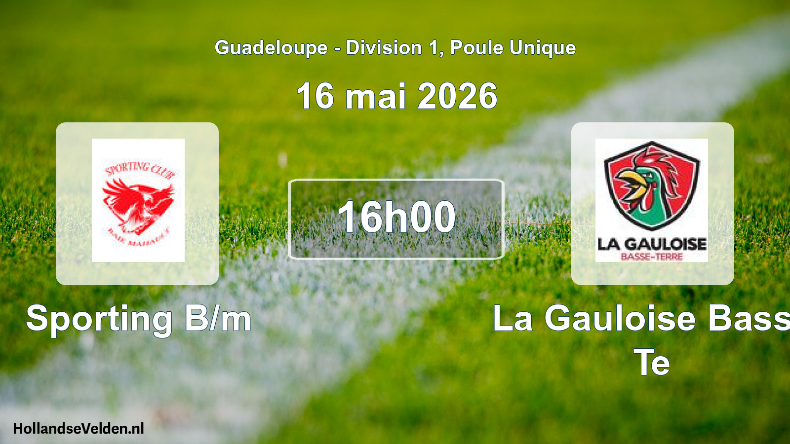 Scheduled Match: Sporting B/m - La Gauloise Basse Te (16 May 2026)