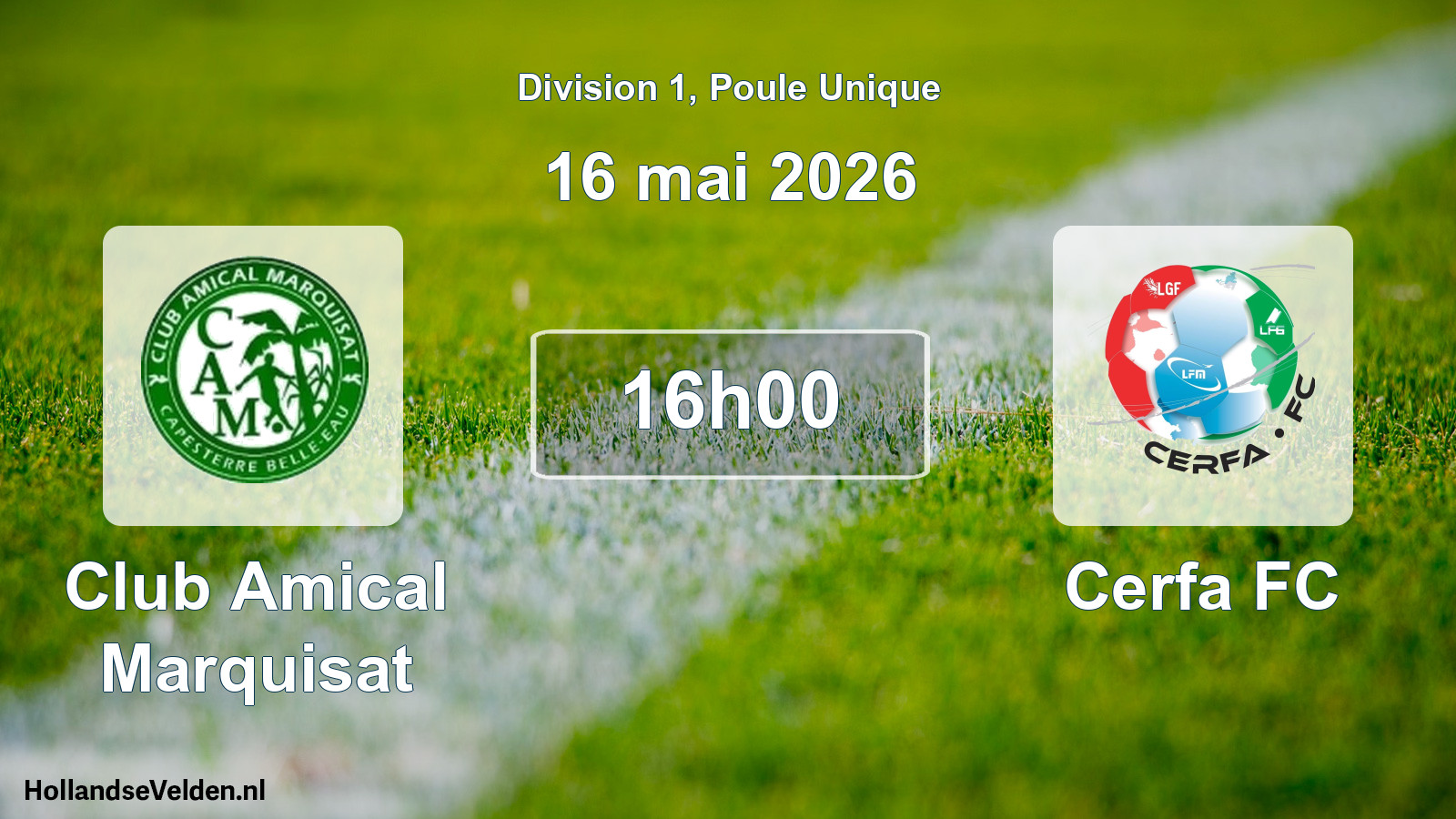 Scheduled Match: Club Amical Marquisat - Cerfa FC (16 May 2026)