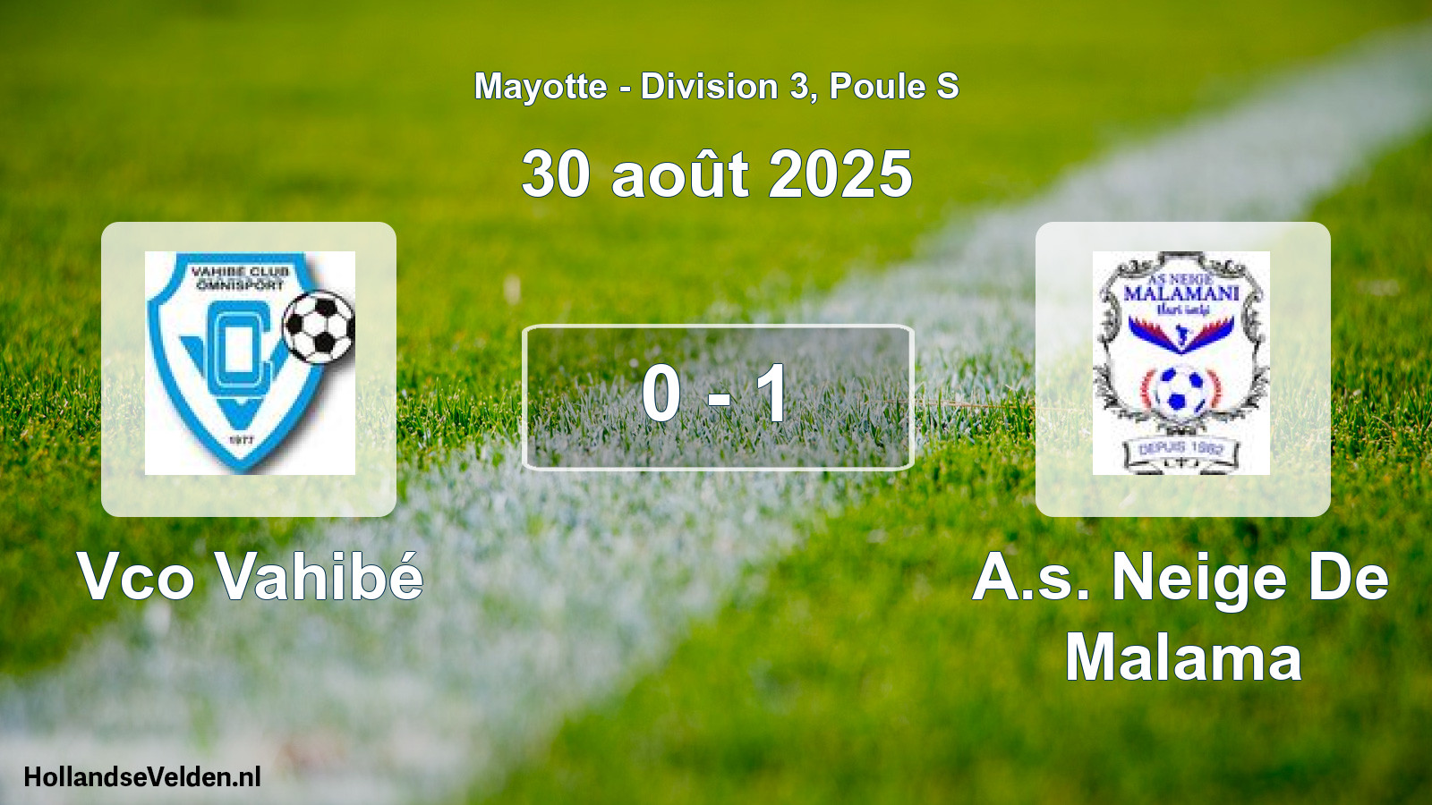 Match joué: Vco Vahibé - A.s. Neige De Malama 0 - 1 (30 août 2025)