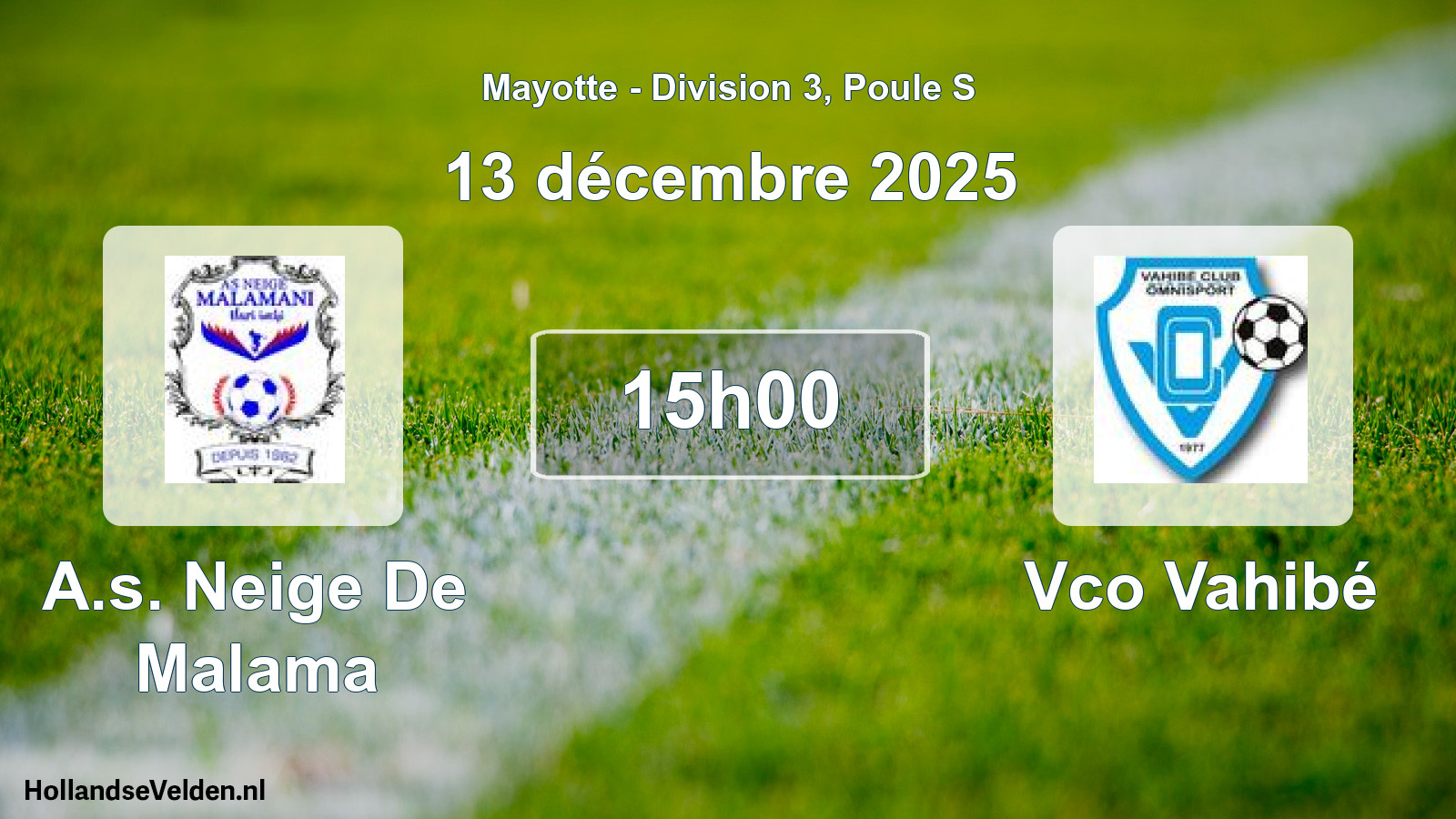 Scheduled Match: A.s. Neige De Malama - Vco Vahibé (13 December 2025)