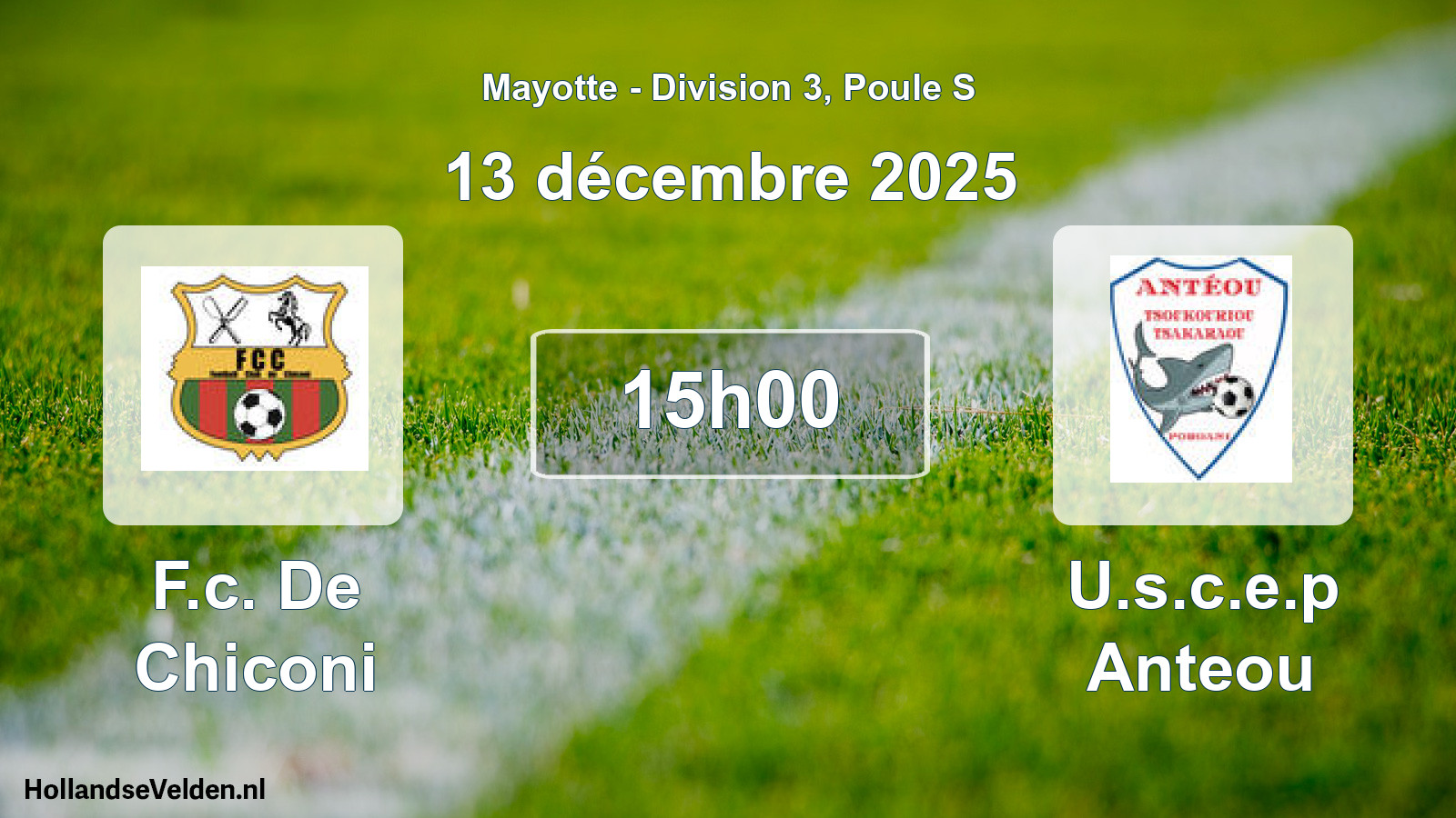 Geplande wedstrijd: F.c. De Chiconi - U.s.c.e.p Anteou (13 december 2025)