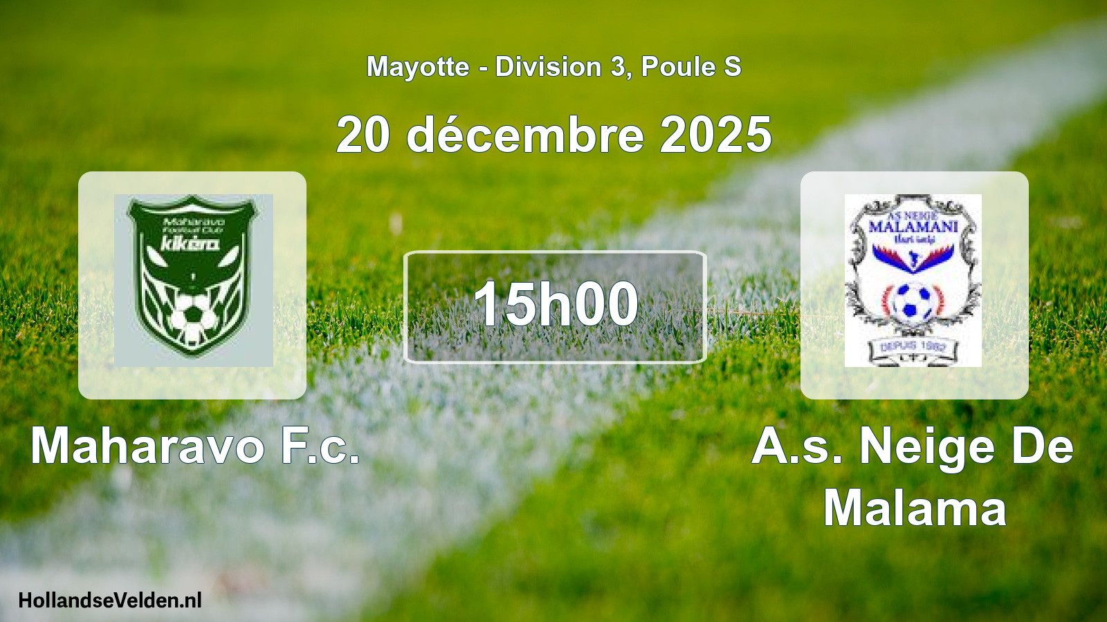 Match programmé: Maharavo F.c. - A.s. Neige De Malama (20 décembre 2025)