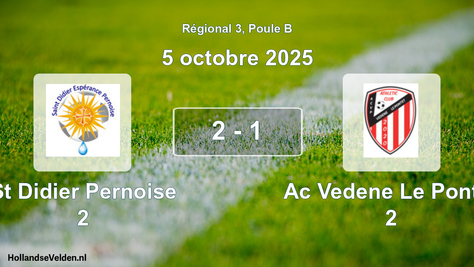 Gespeelde wedstrijd: St Didier Pernoise 2 - Ac Vedene Le Pontet 2 2 - 1 (5 octobre 2025)