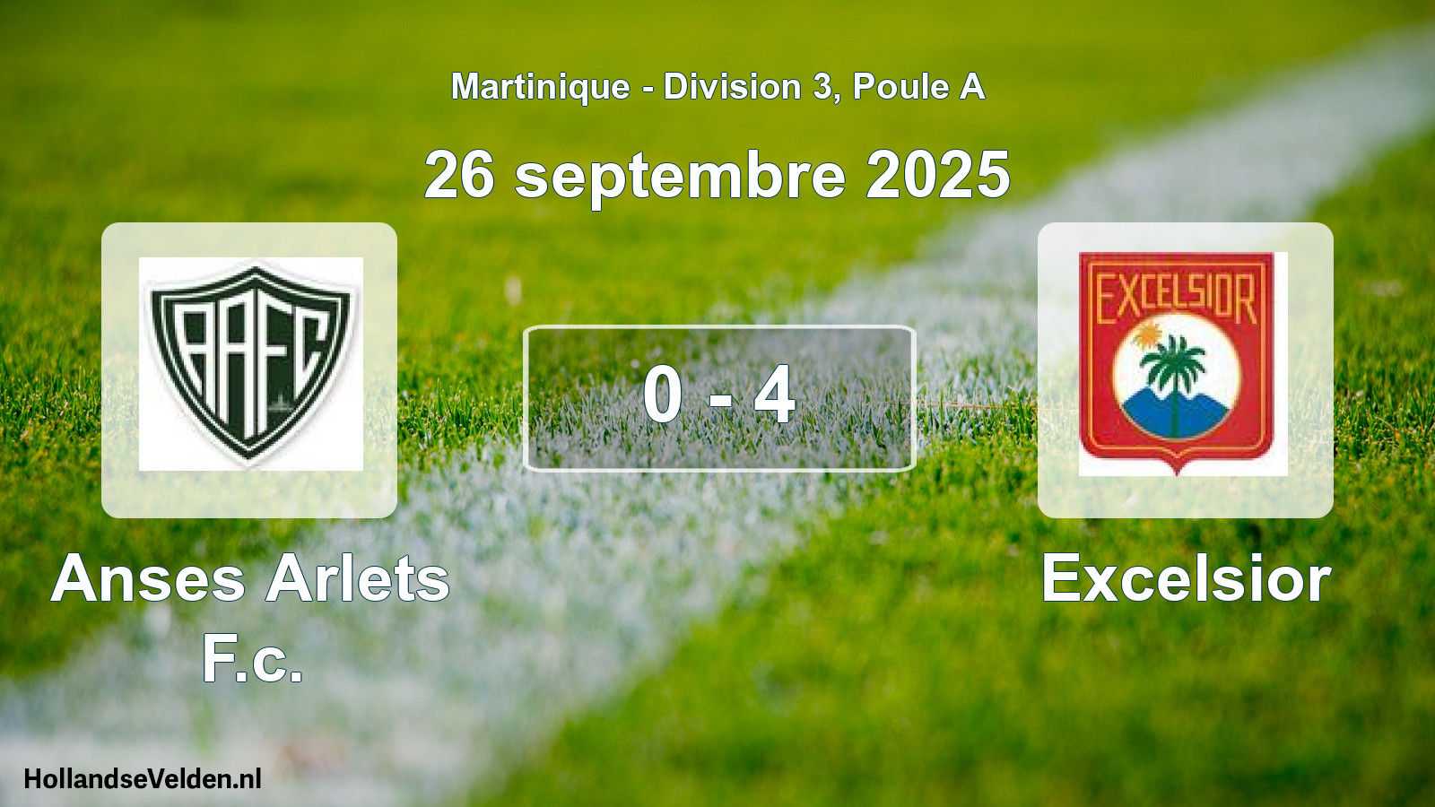 Total number of matches played: Anses Arlets F.c. - Excelsior 0 - 4 (26 September 2025)
