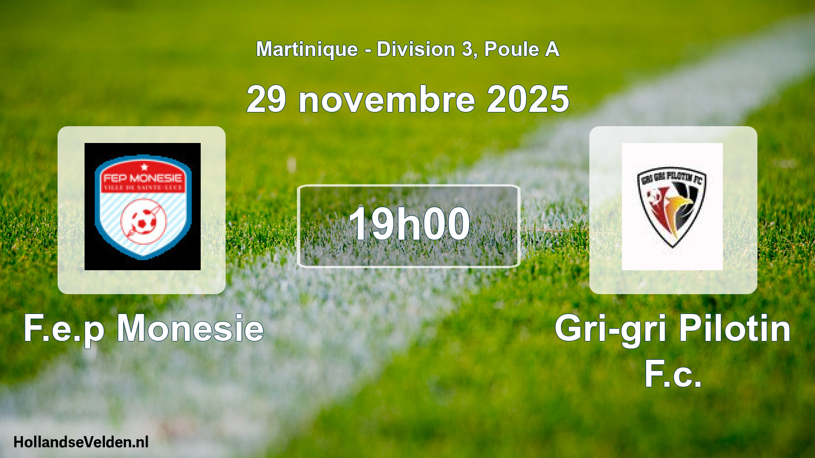 Geplande wedstrijd: F.e.p Monesie - Gri-gri Pilotin F.c. (29 november 2025)